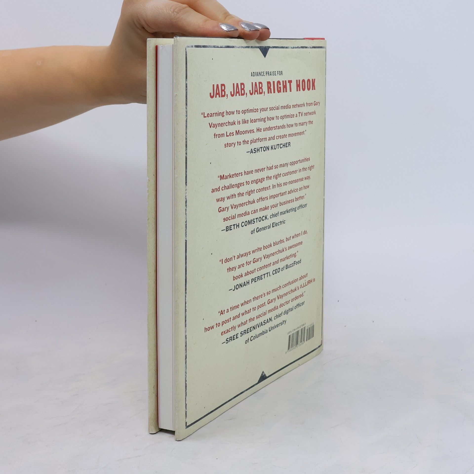 Gary Vaynerchuk Jab, Jab, Jab, Right Hook: How to tell your story in a noisy social world