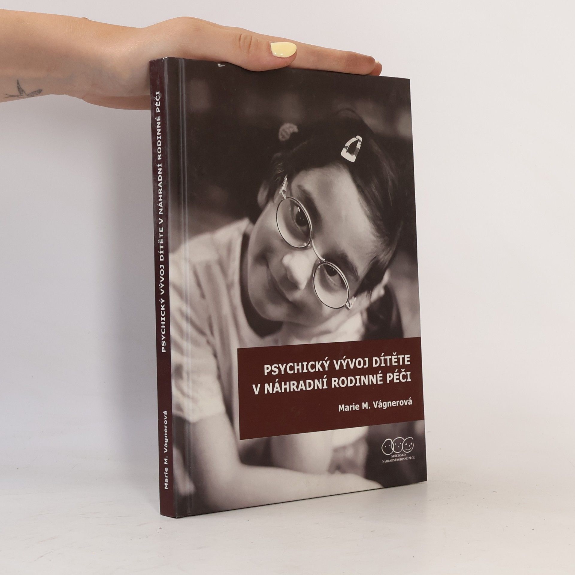 Marie Vágnerová Psychický vývoj dítěte v náhradní rodinné péči