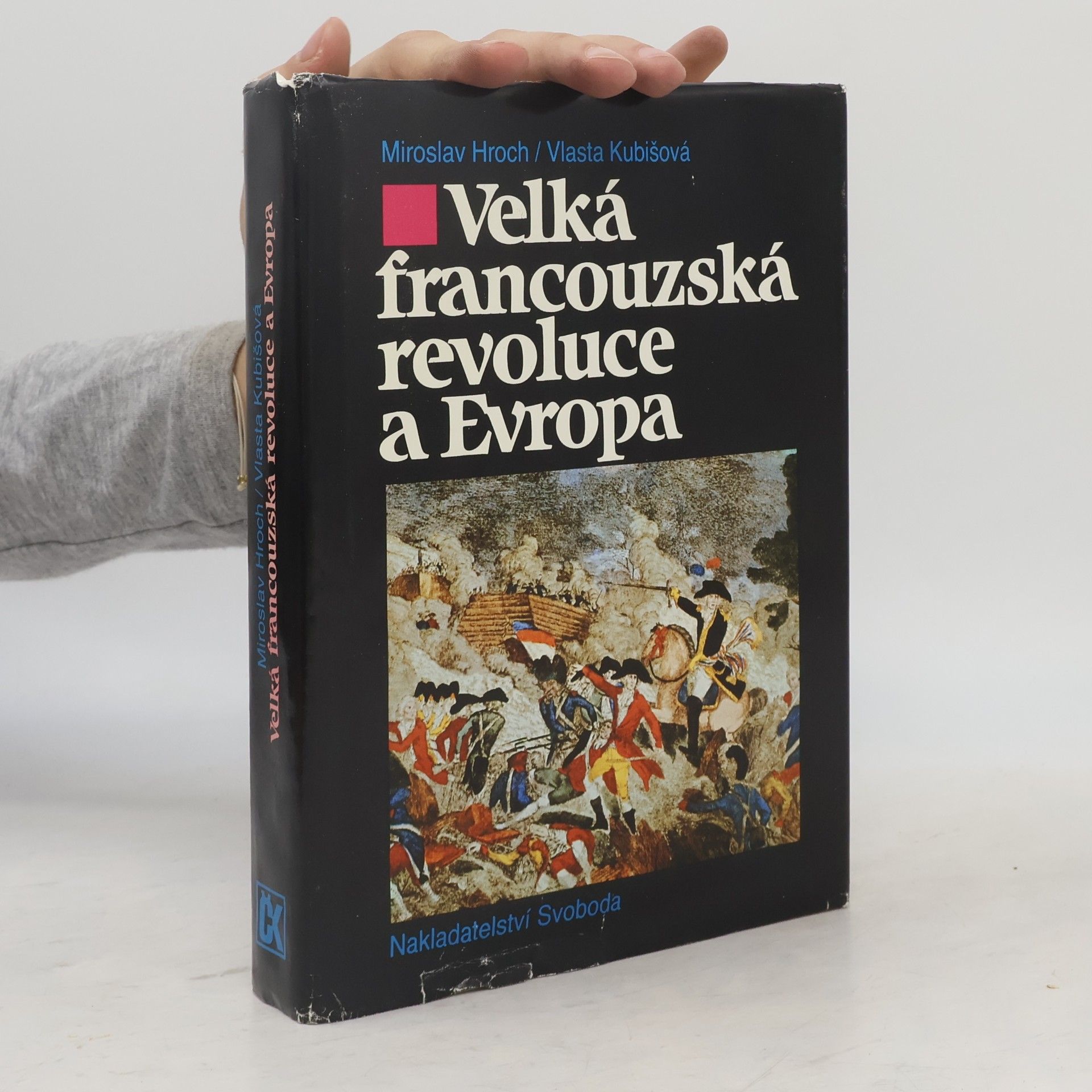 Miroslav Hroch Velká francouzská revoluce a Evropa 1789/1800