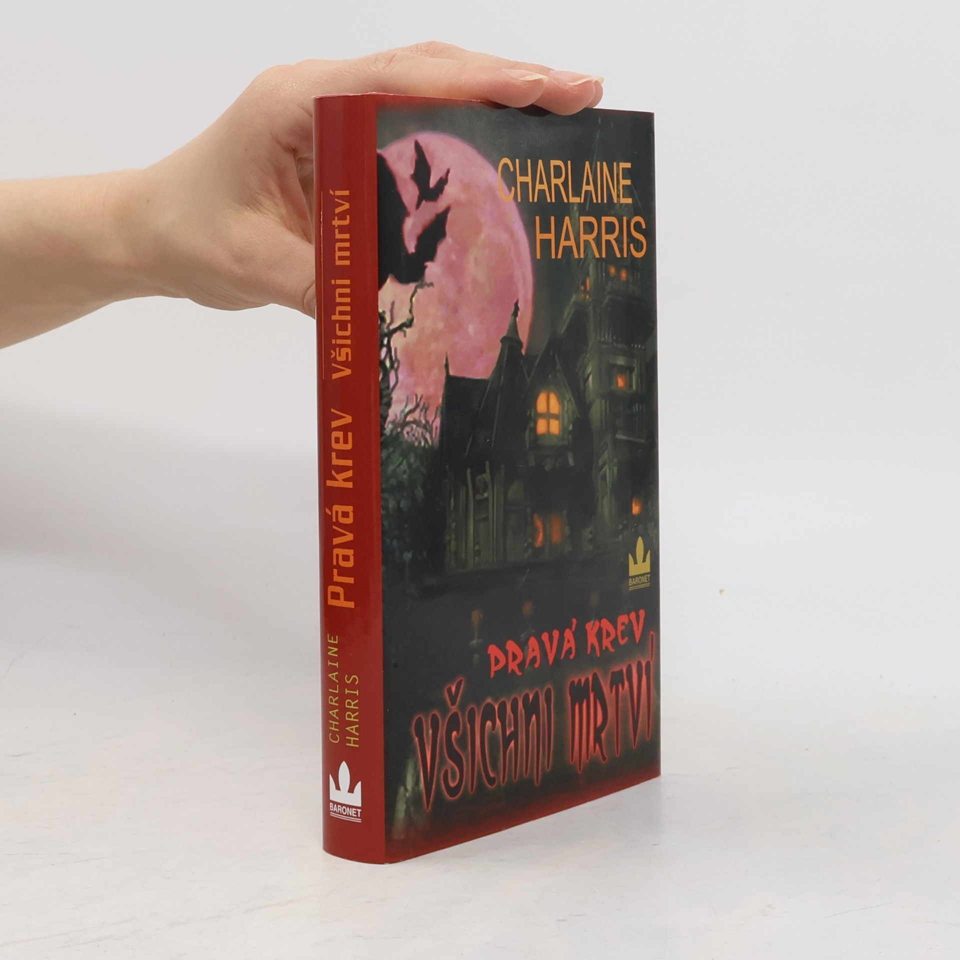 Charlaine Harris Pravá krev. Všichni mrtví