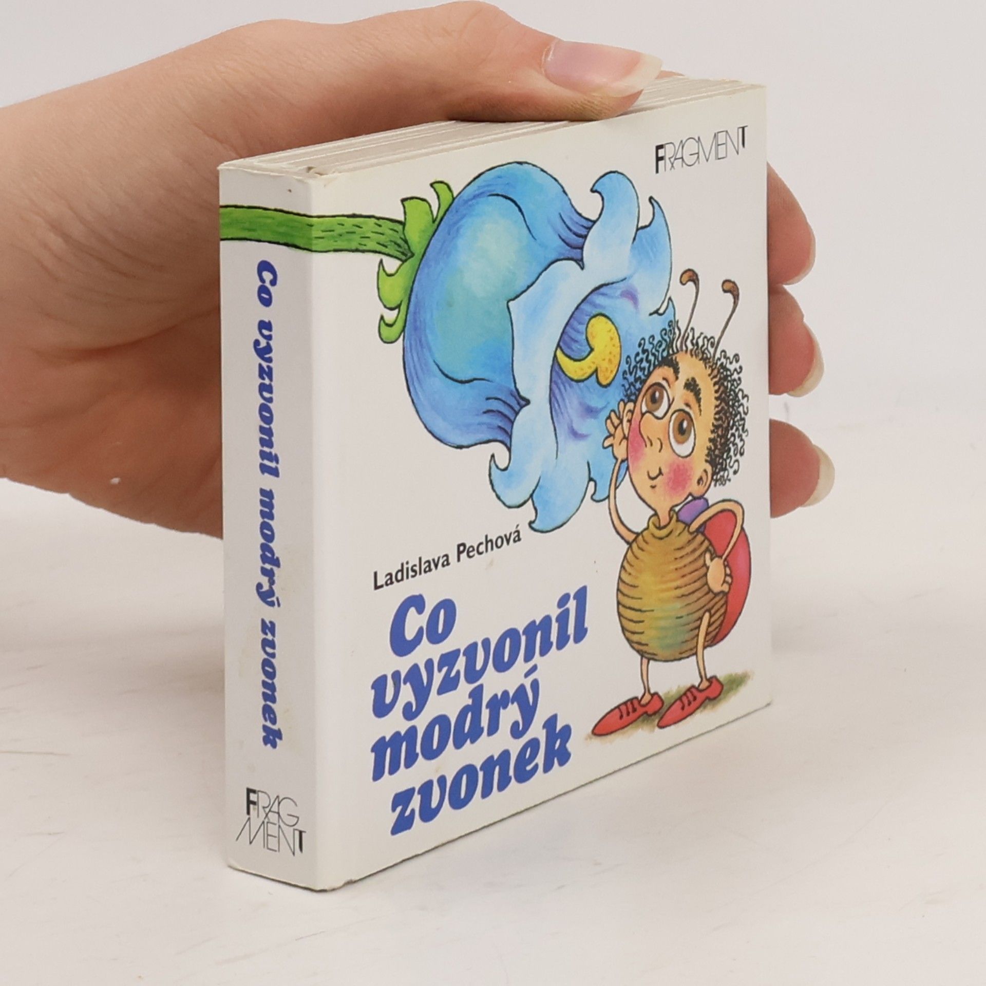 Ladislava Pechová Co vyzvonil modrý zvonek