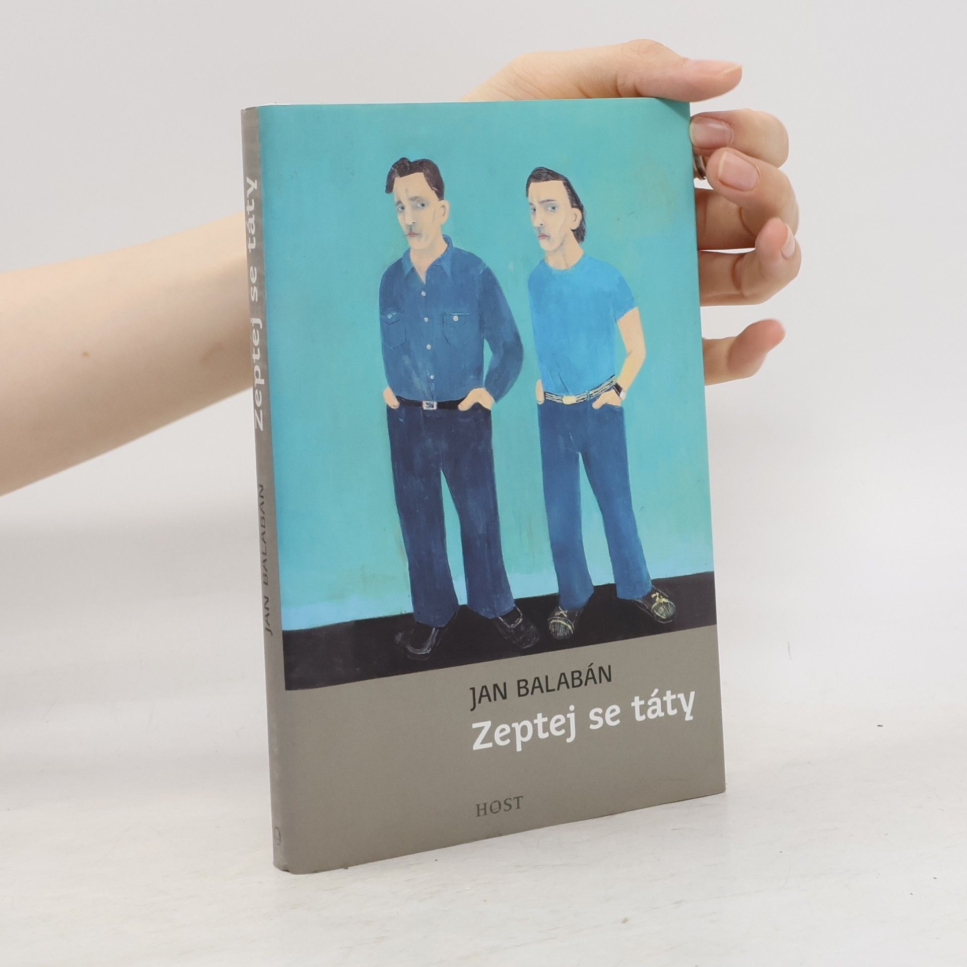 Jan Balabán Zeptej se táty