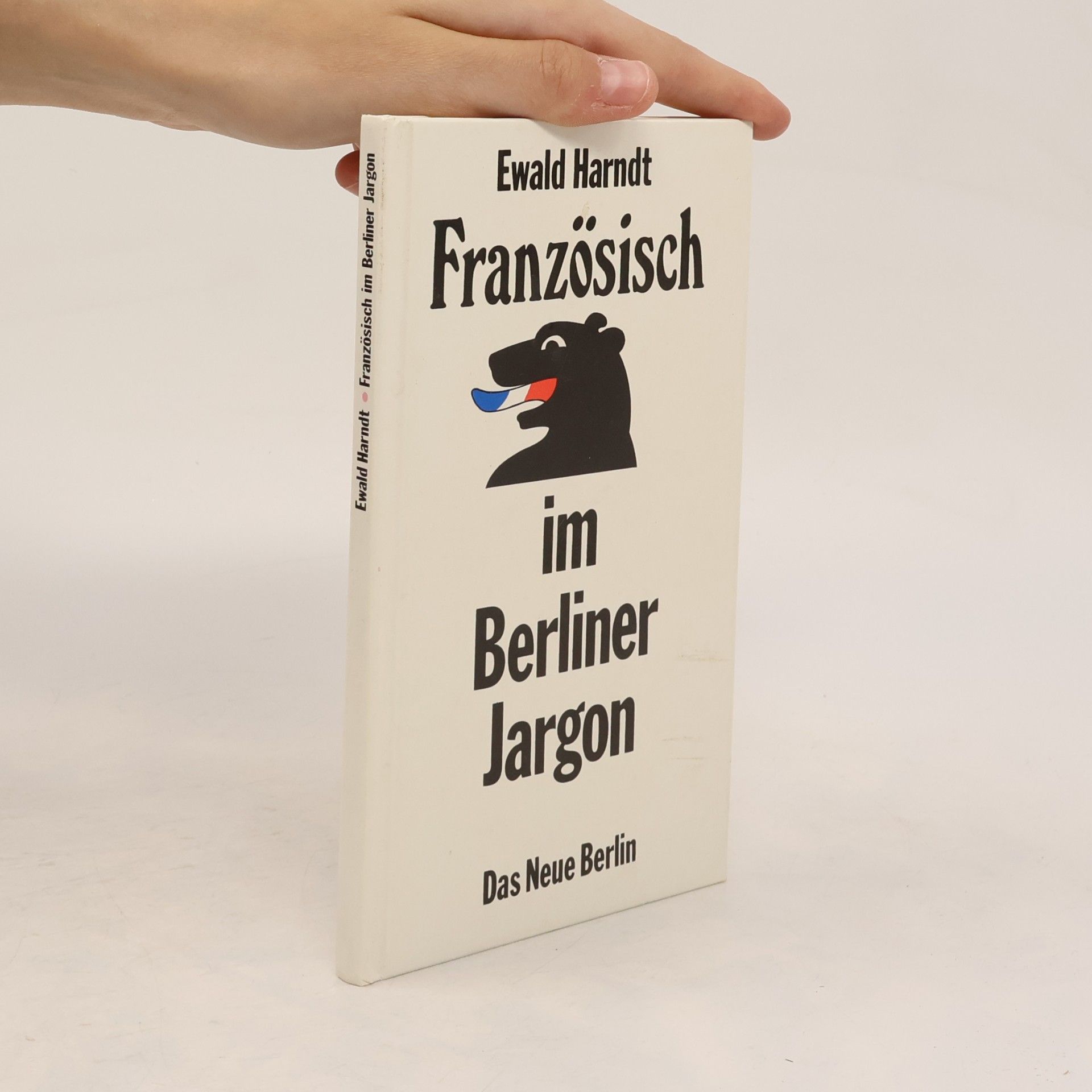 Ewald Harndt Französisch im Berliner Jargon