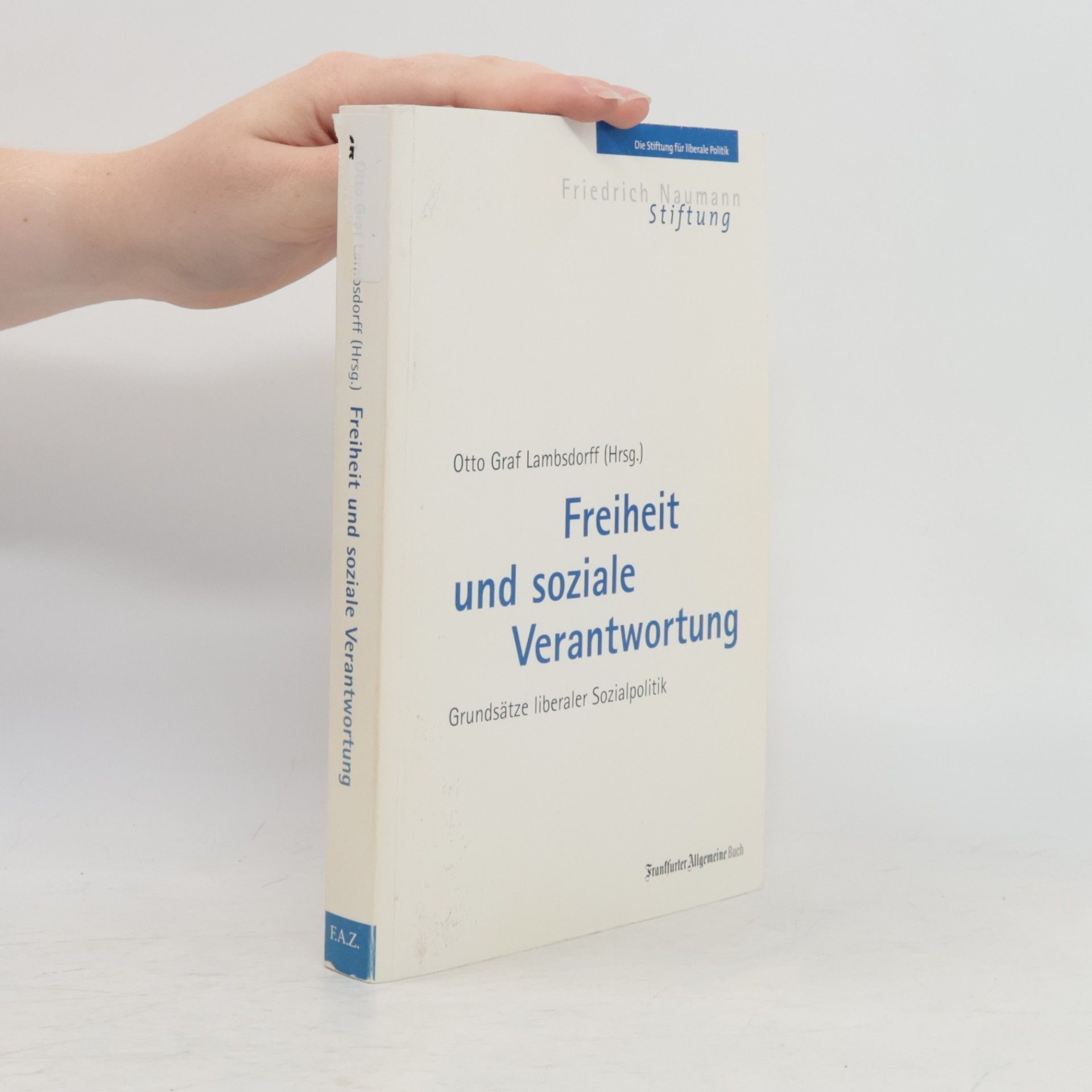 Otto Graf Lambsdorff Freiheit und soziale Verantwortung