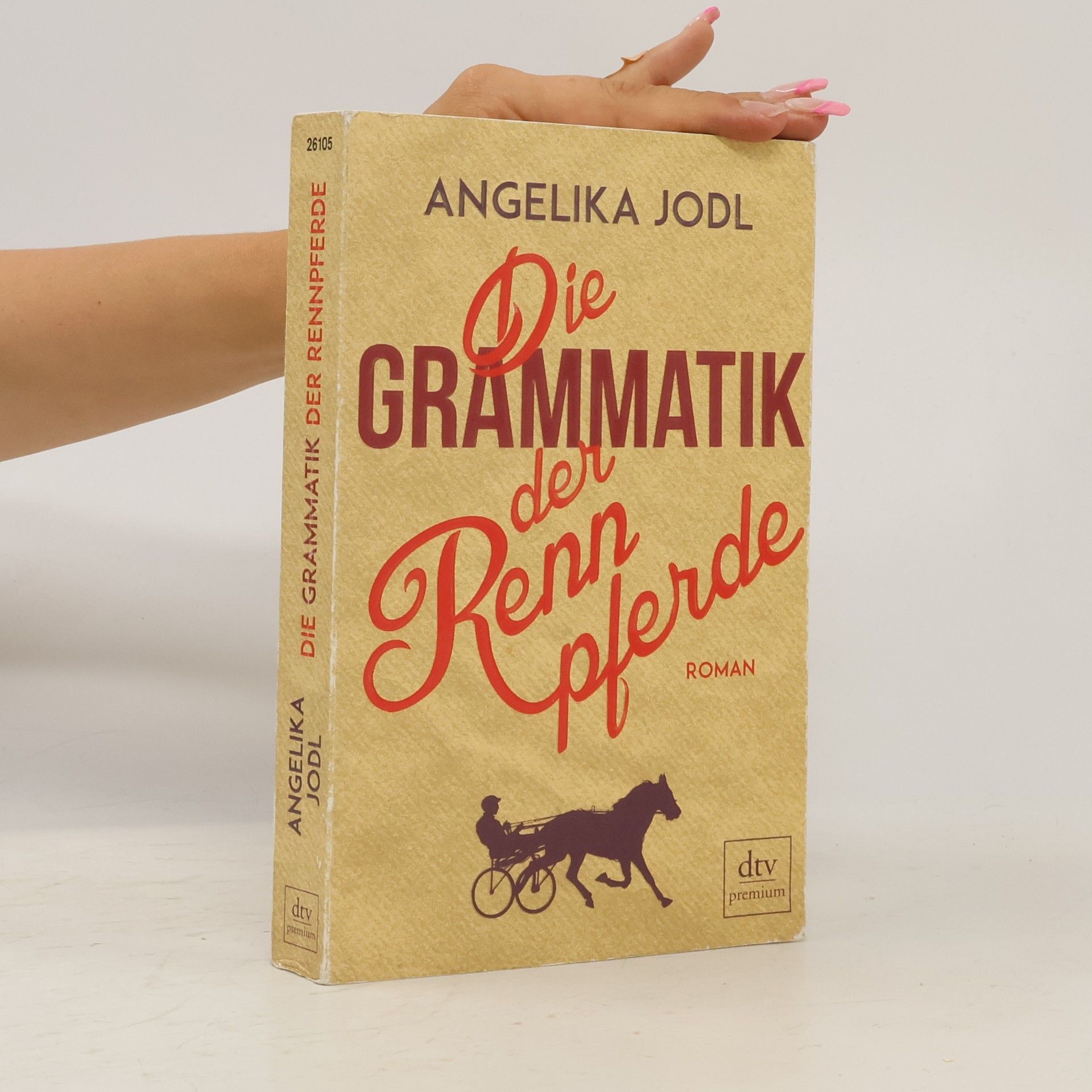Angelika Jodl Die Grammatik der Rennpferde
