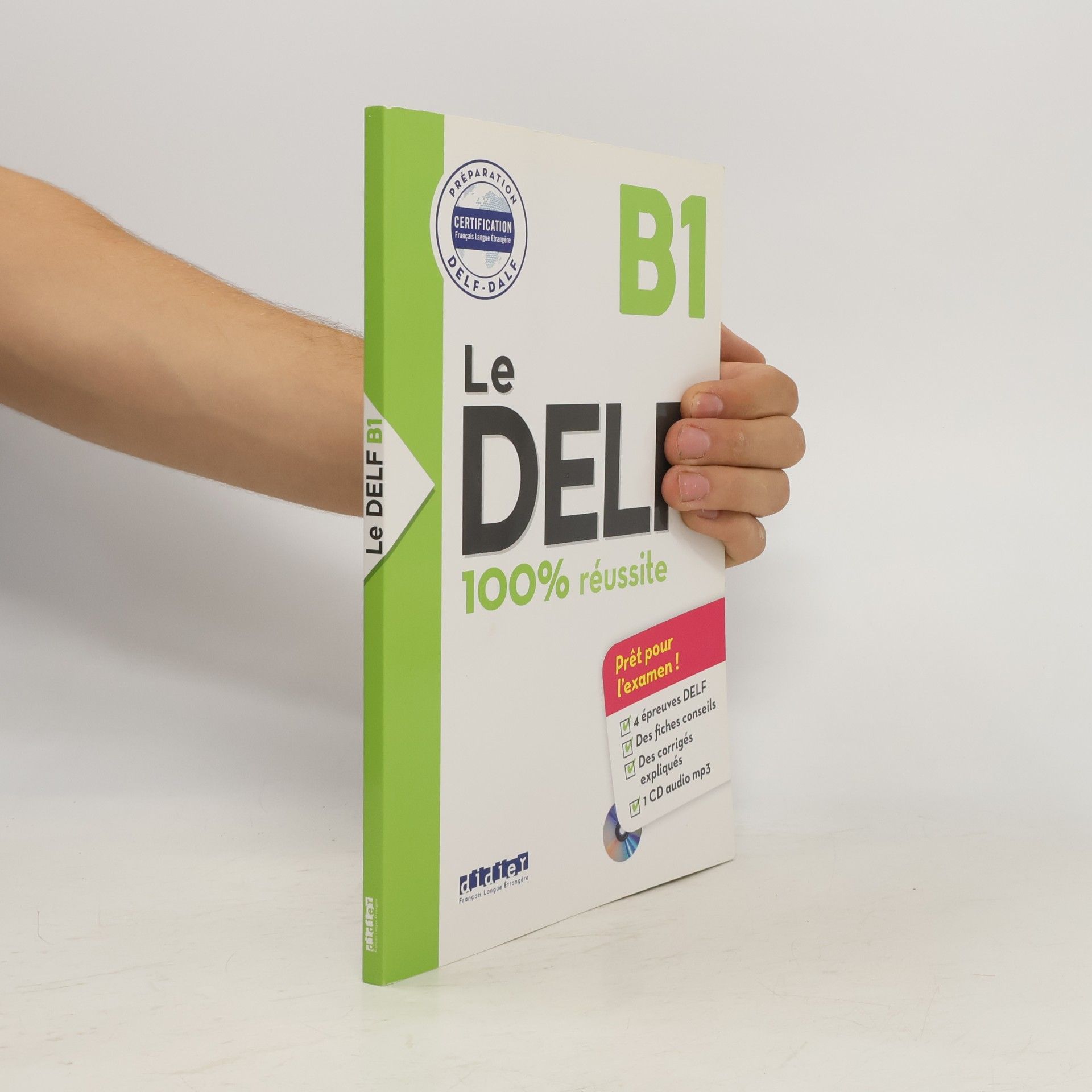 Autorenkollektiv Le DELF B1 : 100% réussite