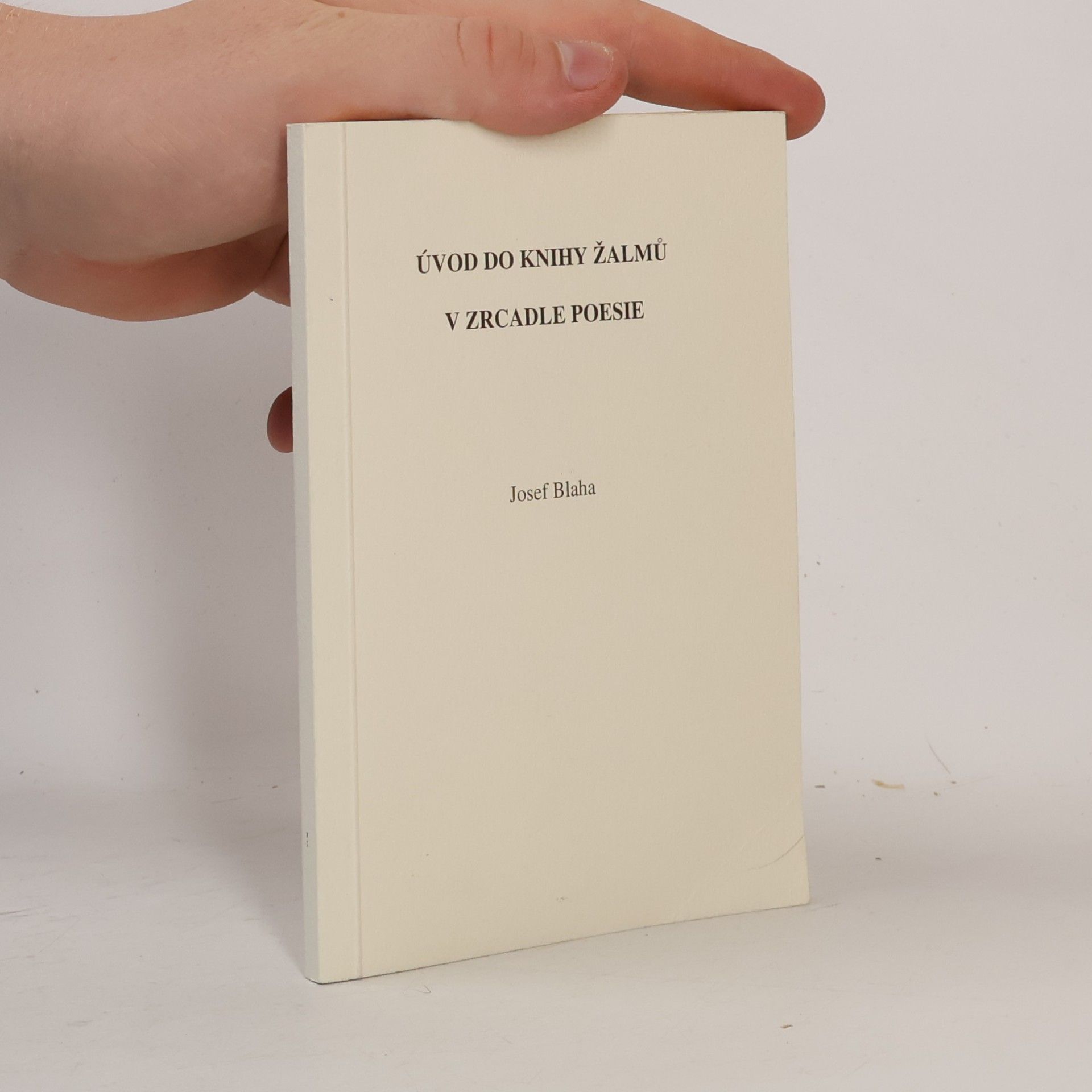 Josef Blaha Úvod do Knihy žalmů v zrcadle poesie