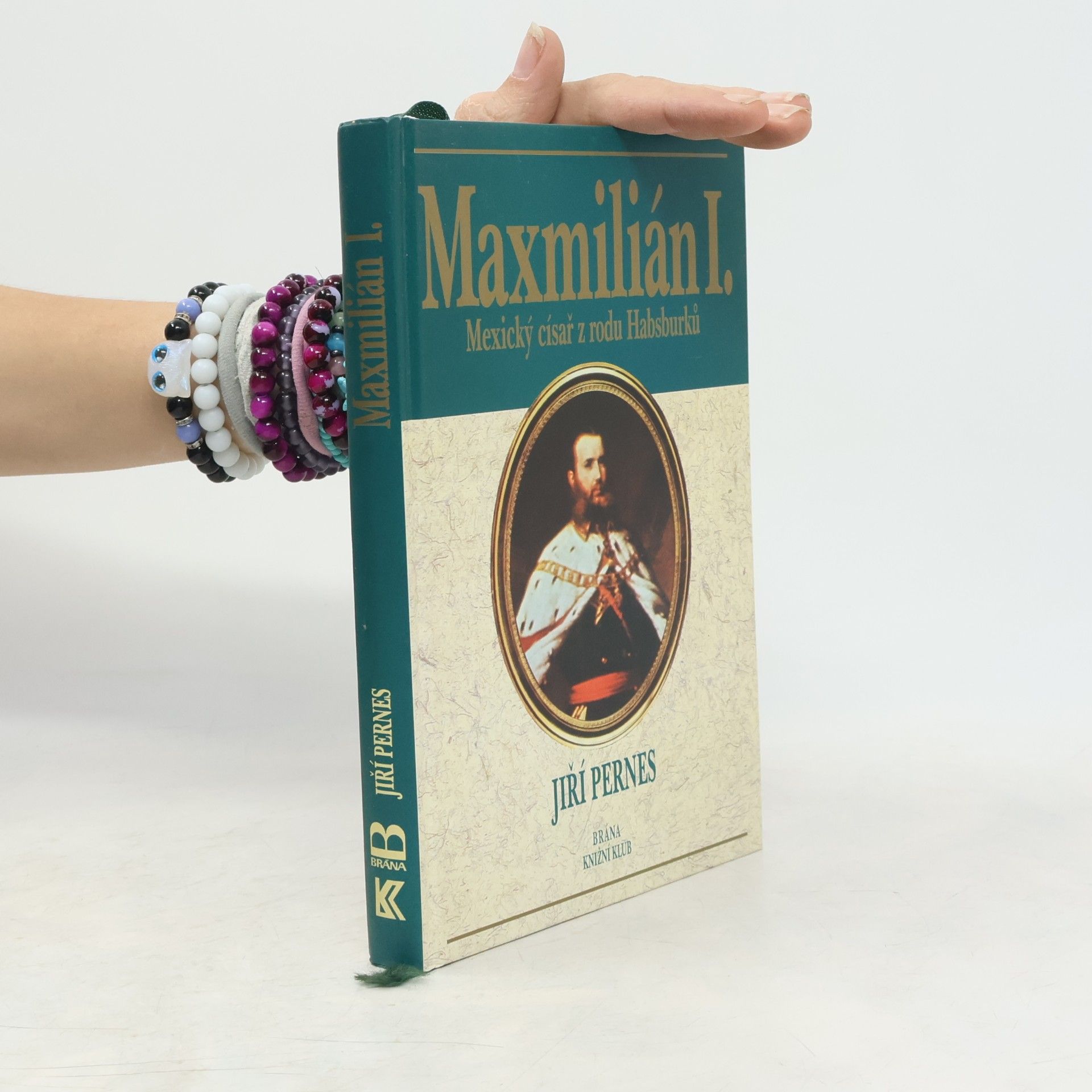 Jiří Pernes Maxmilián I. : mexický císař z rodu Habsburků