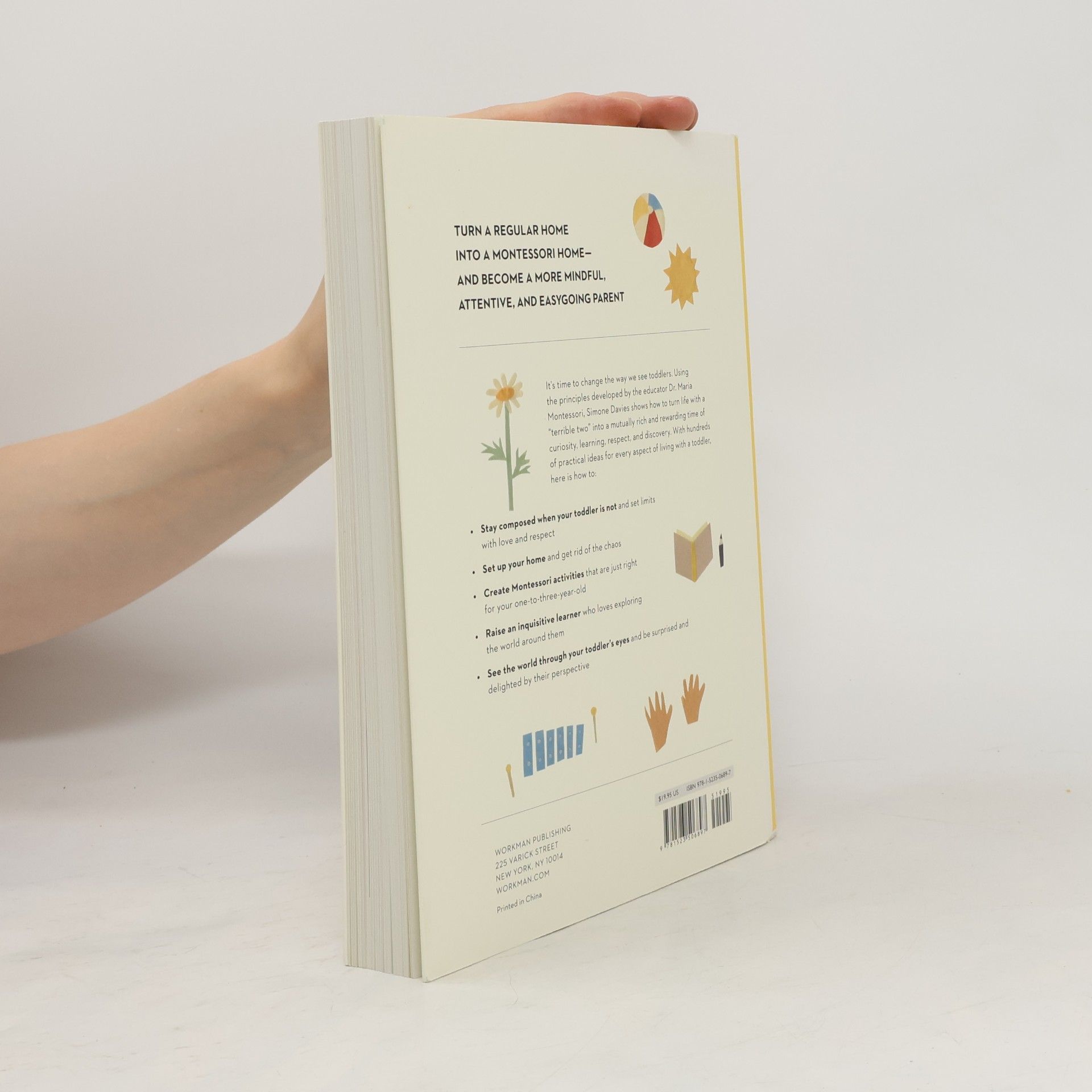 Simone Davies The Montessori toddler : a parent's guide to raising a curious and responsible human being