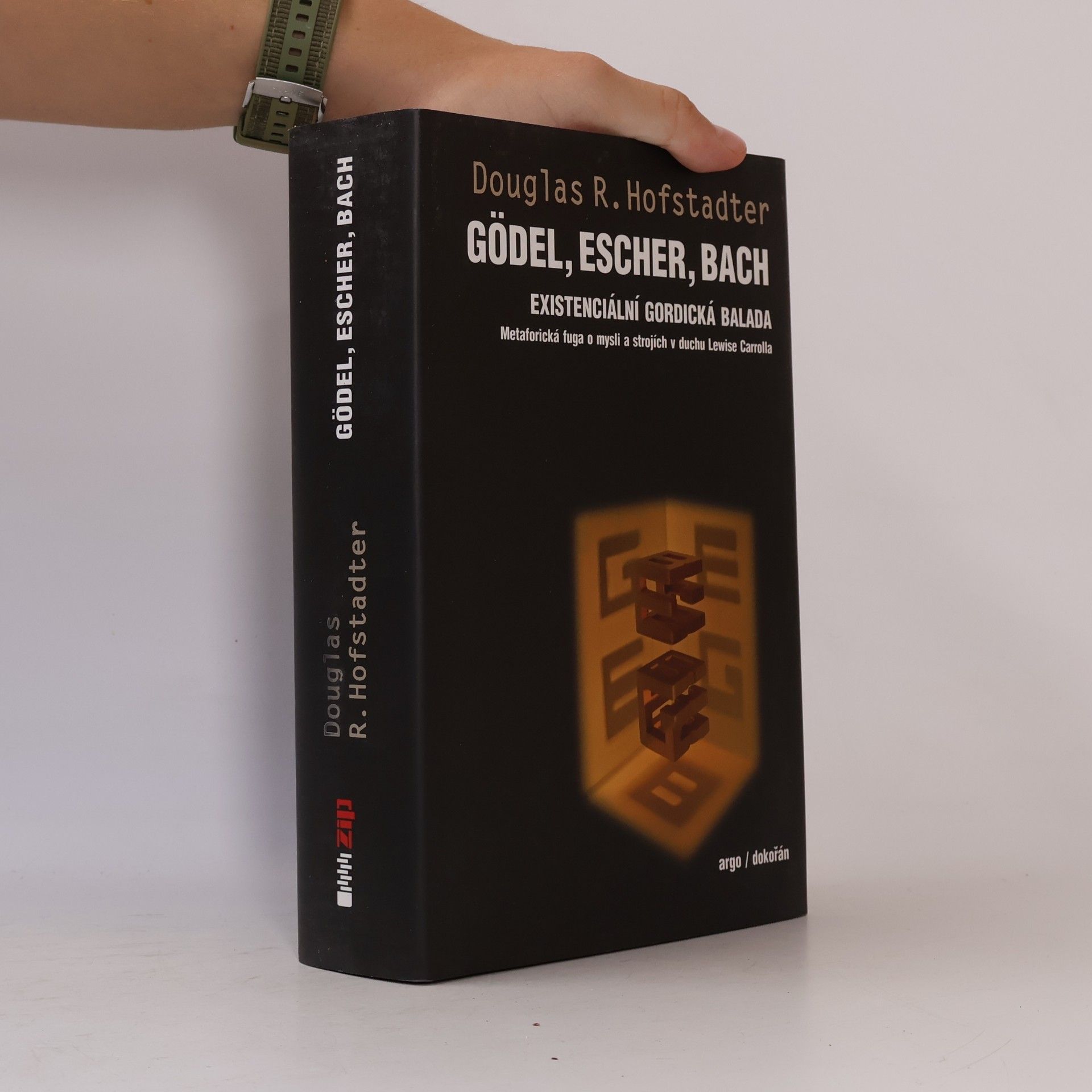 Douglas R. Hofstadter Gödel, Escher, Bach : existenciální gordická balada