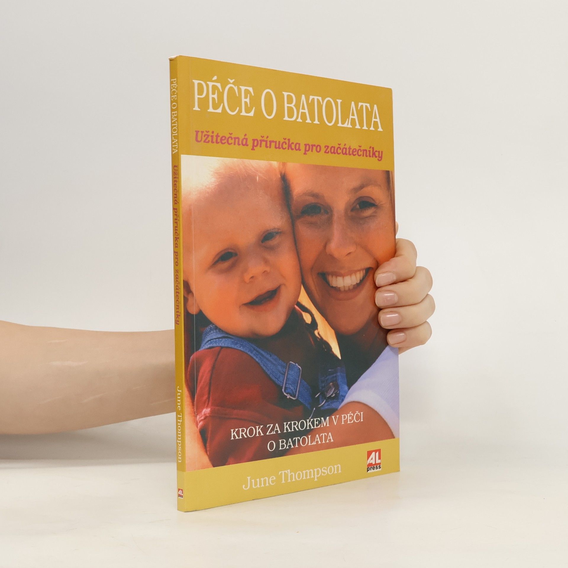 June Thompson Péče o batolata: Užitečná příručka pro začátečníky