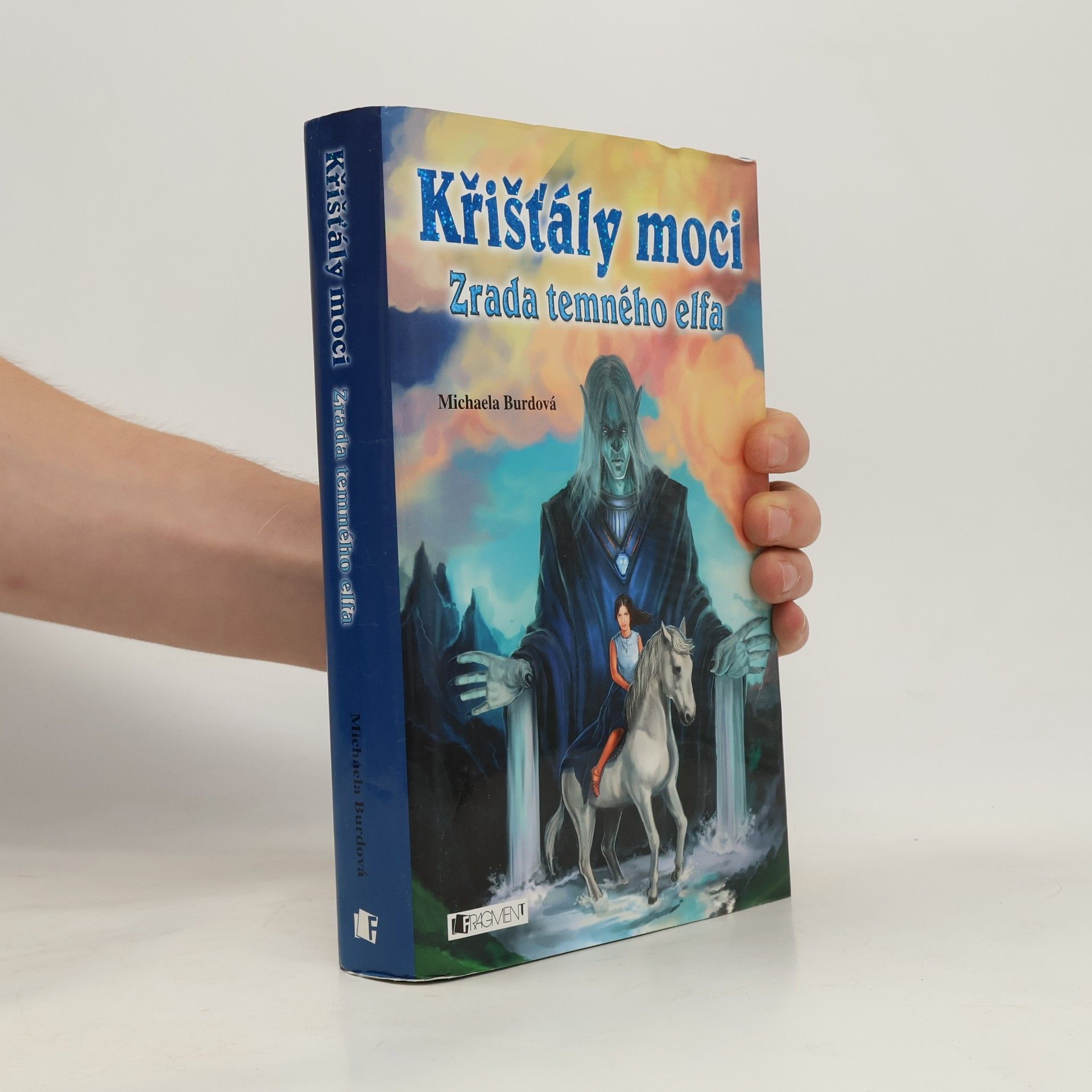Michaela Burdová Křišťály moci. Zrada temného elfa