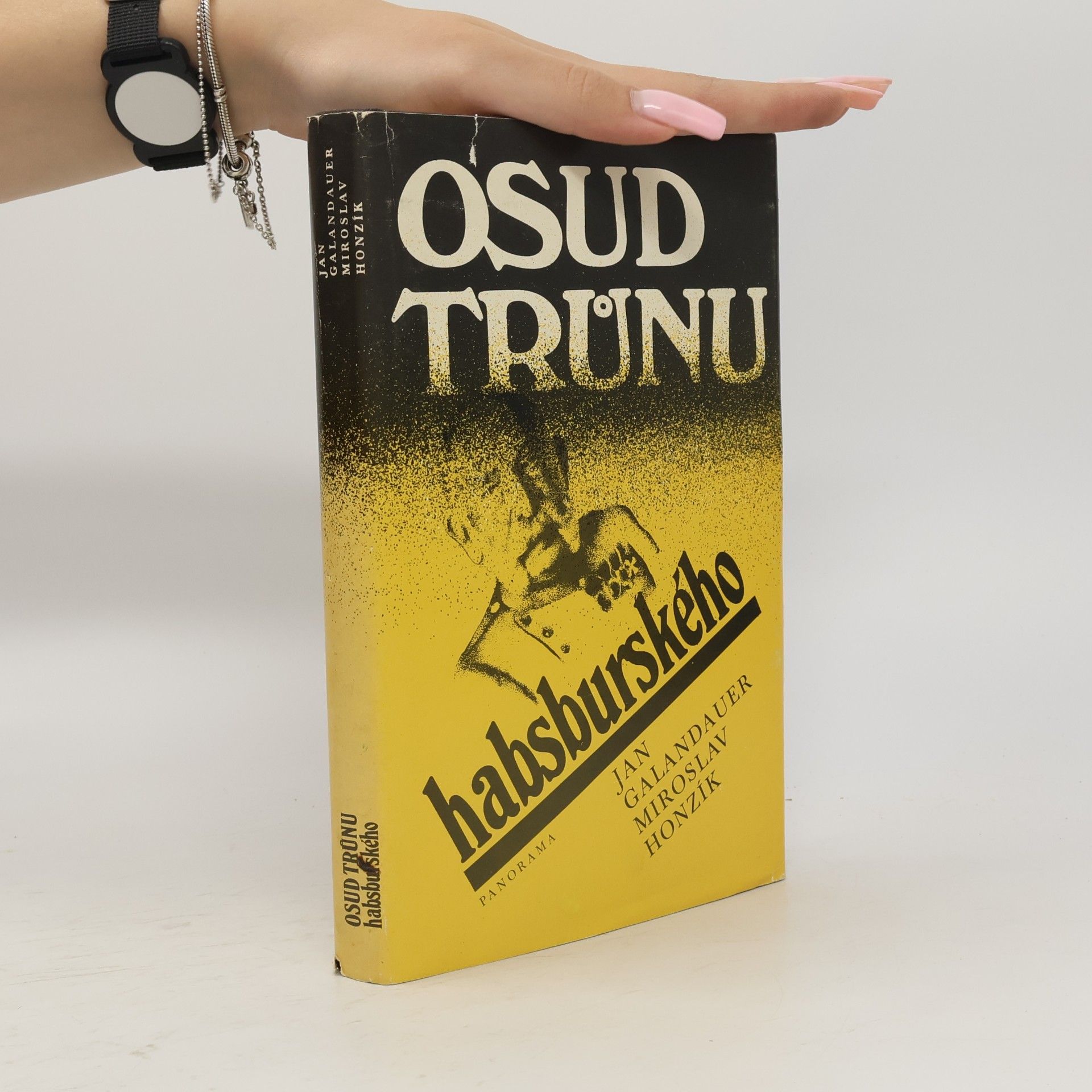 Jan Galandauer Osud trůnu habsburského