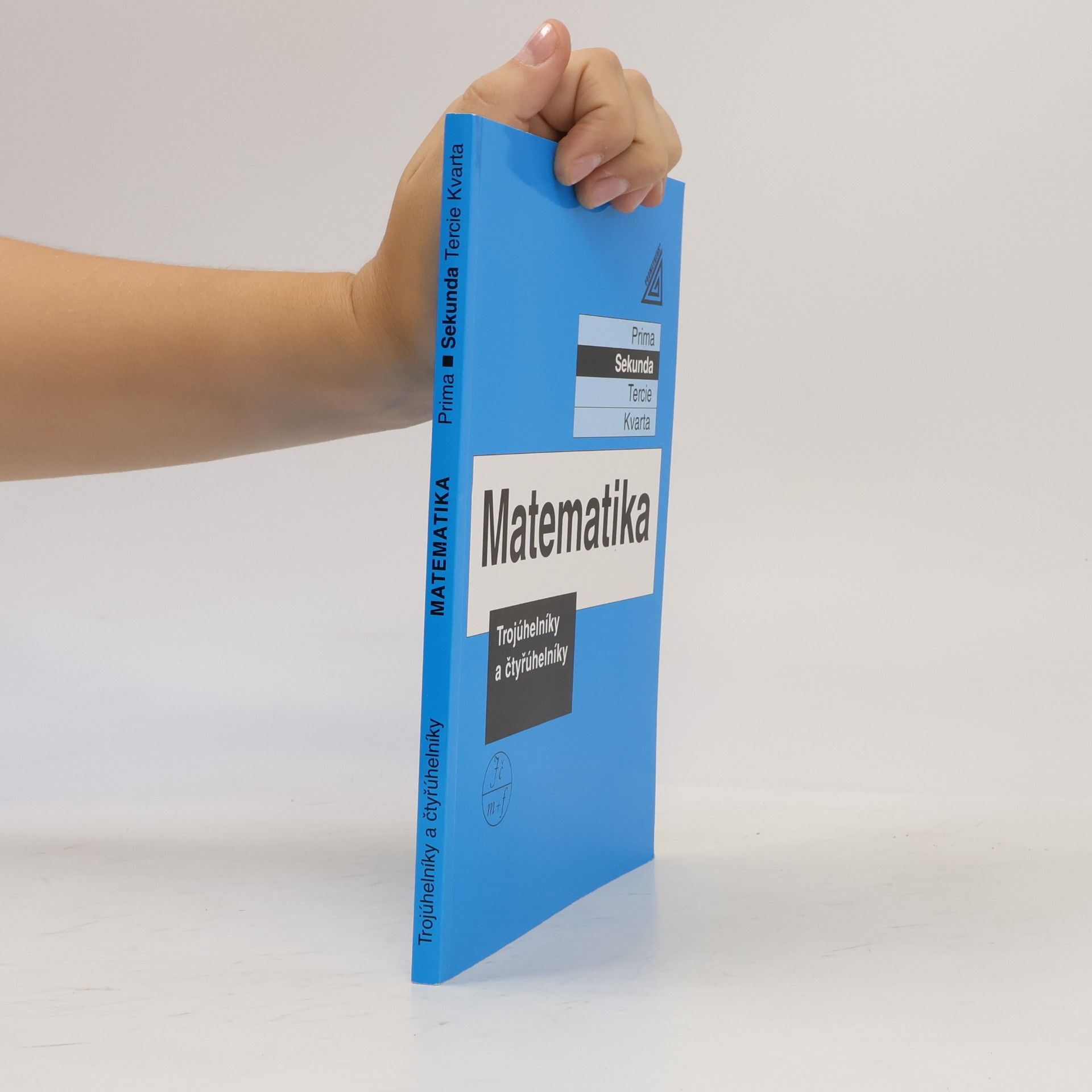 Jiří Herman Matematika - Trojúhelníky a čtyřúhelníky