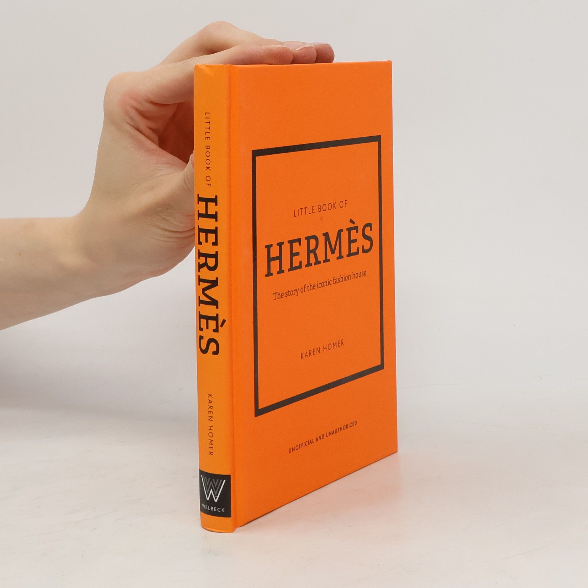 Karen Homer Little book of Hermès : the story of the iconic fashion house