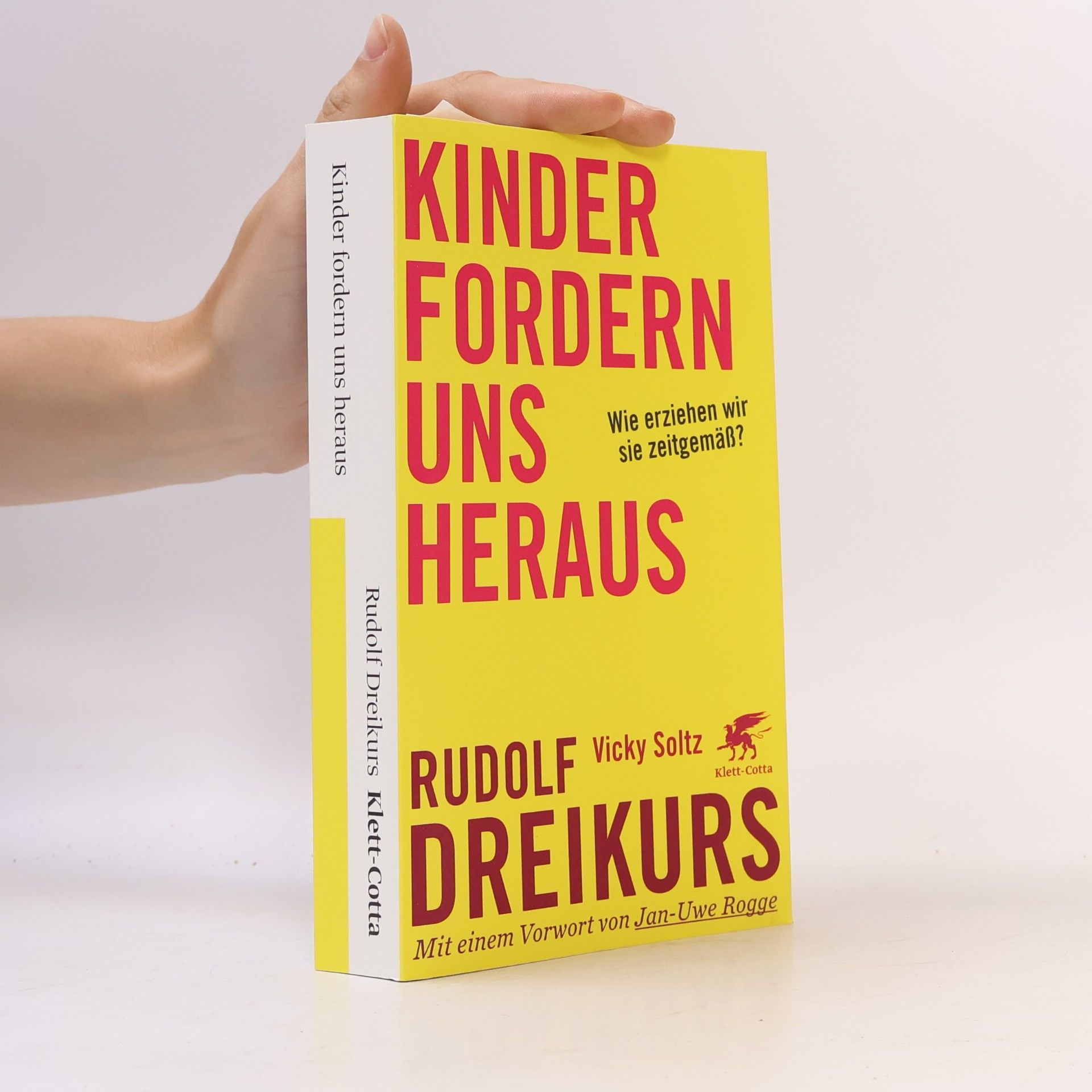 Rudolf Dreikurs Kinder fordern uns heraus