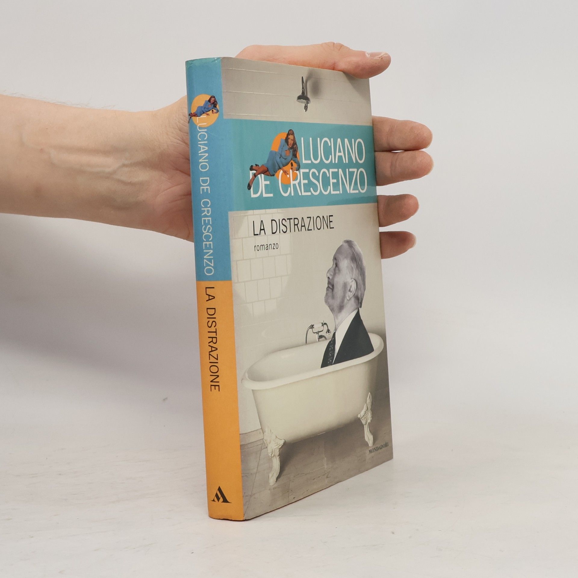 Luciano De Crescenzo I libri di Luciano De Crescenzo - 3: La distrazione
