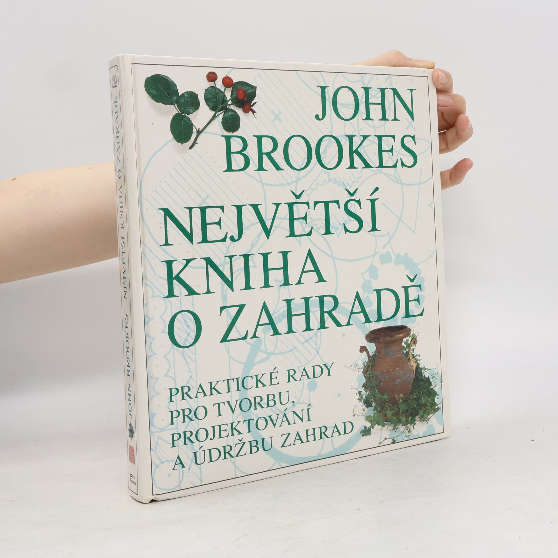 John Brookes Největší kniha o zahradě