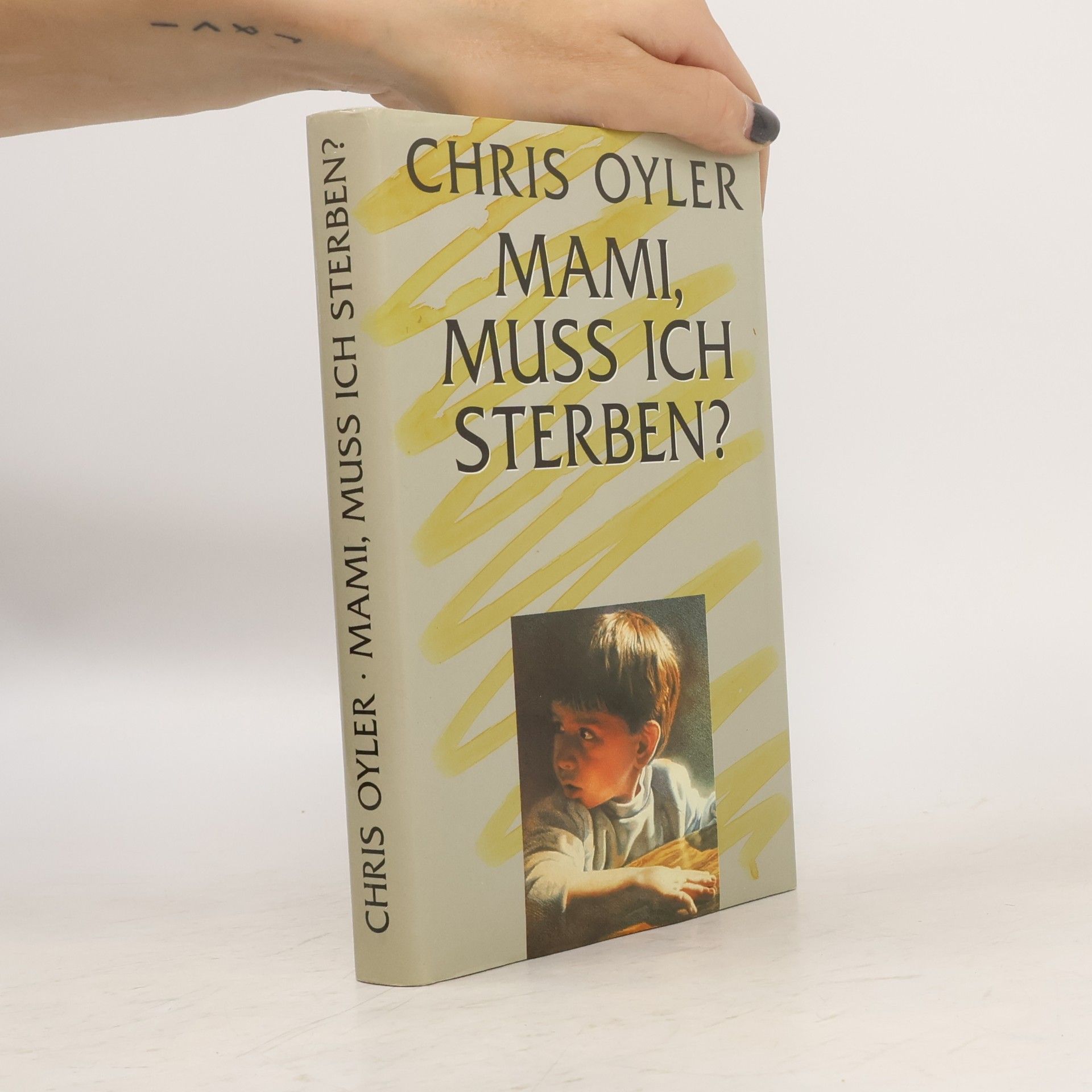 Chris Oyler Mami, muss ich sterben?