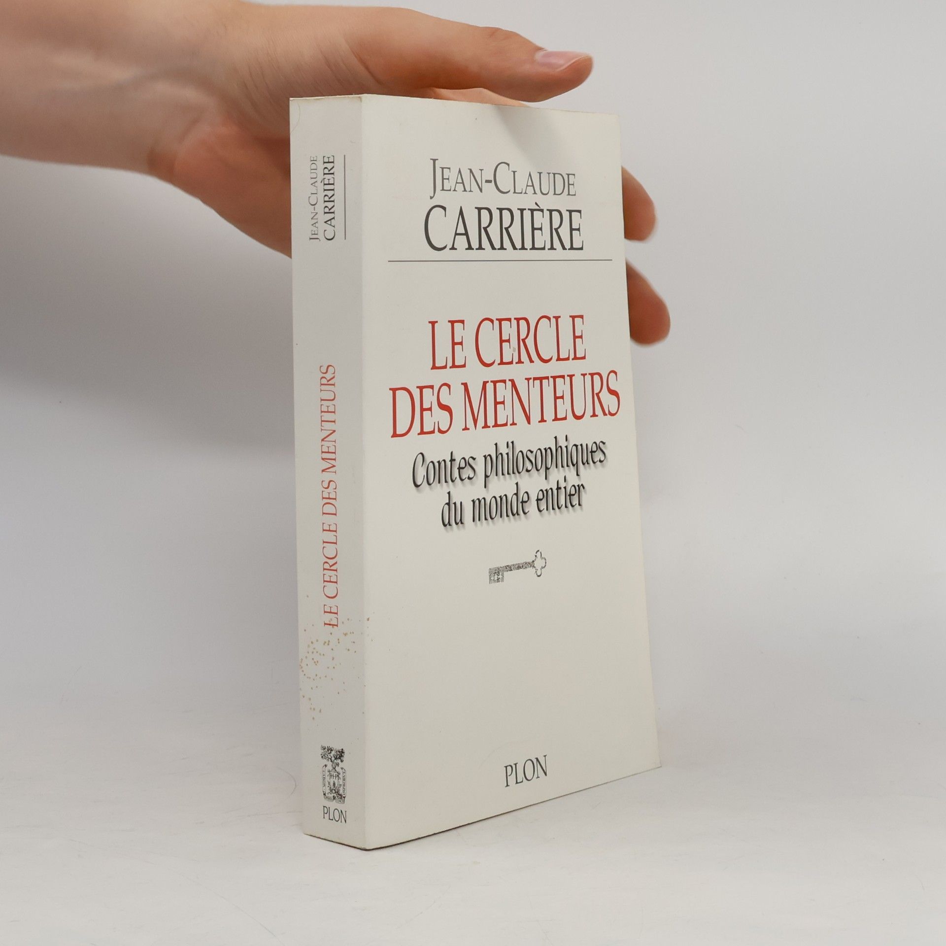 Jean-Claude Carrière Le cercle des menteurs