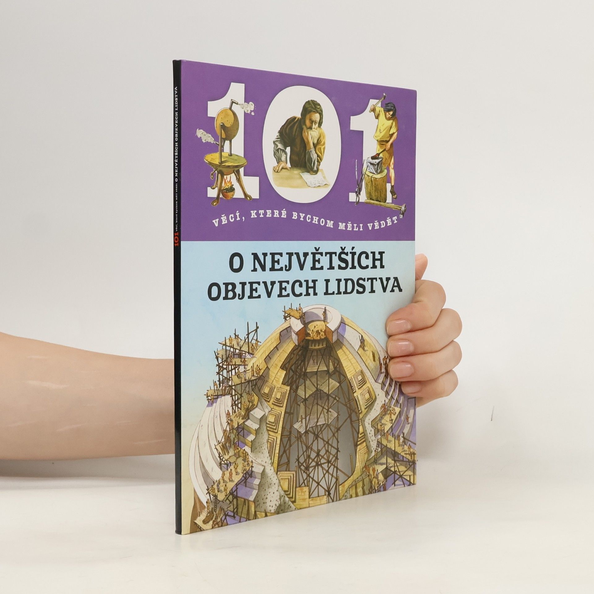 Autorenkollektiv 101 věcí, které bychom měli vědět o největších objevech lidstva
