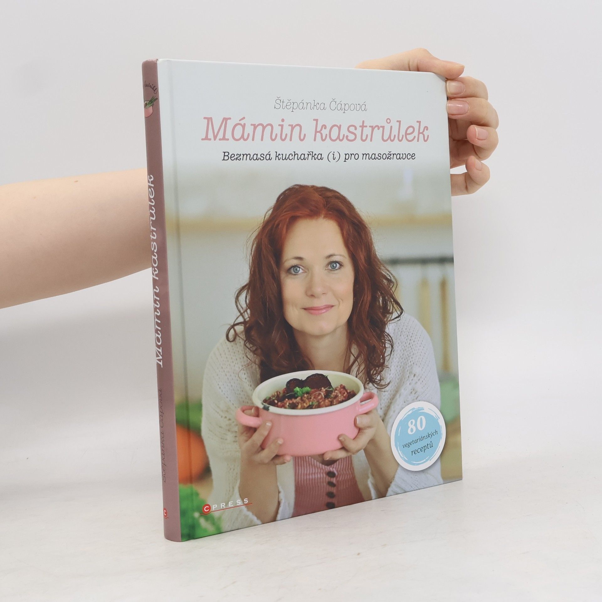 Štěpánka Čápová Mámin kastrůlek. Bezmasá kuchařka (i) pro masožravce
