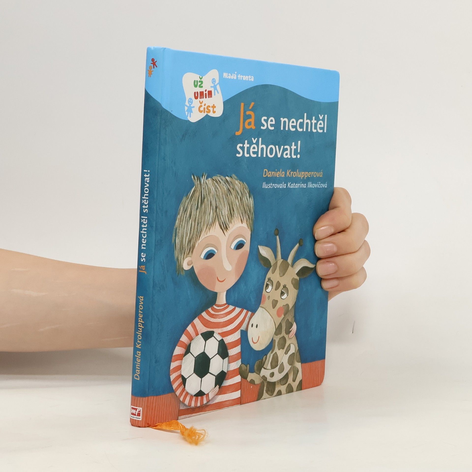 Katarína Ilkovičová Já se nechtěl stěhovat!