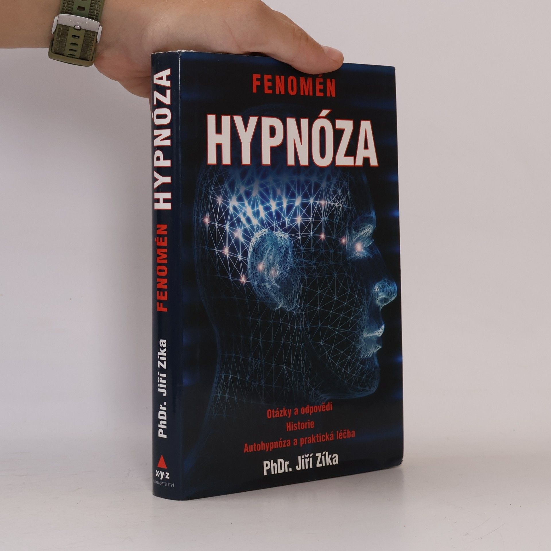 Jiří Zíka Fenomén Hypnóza