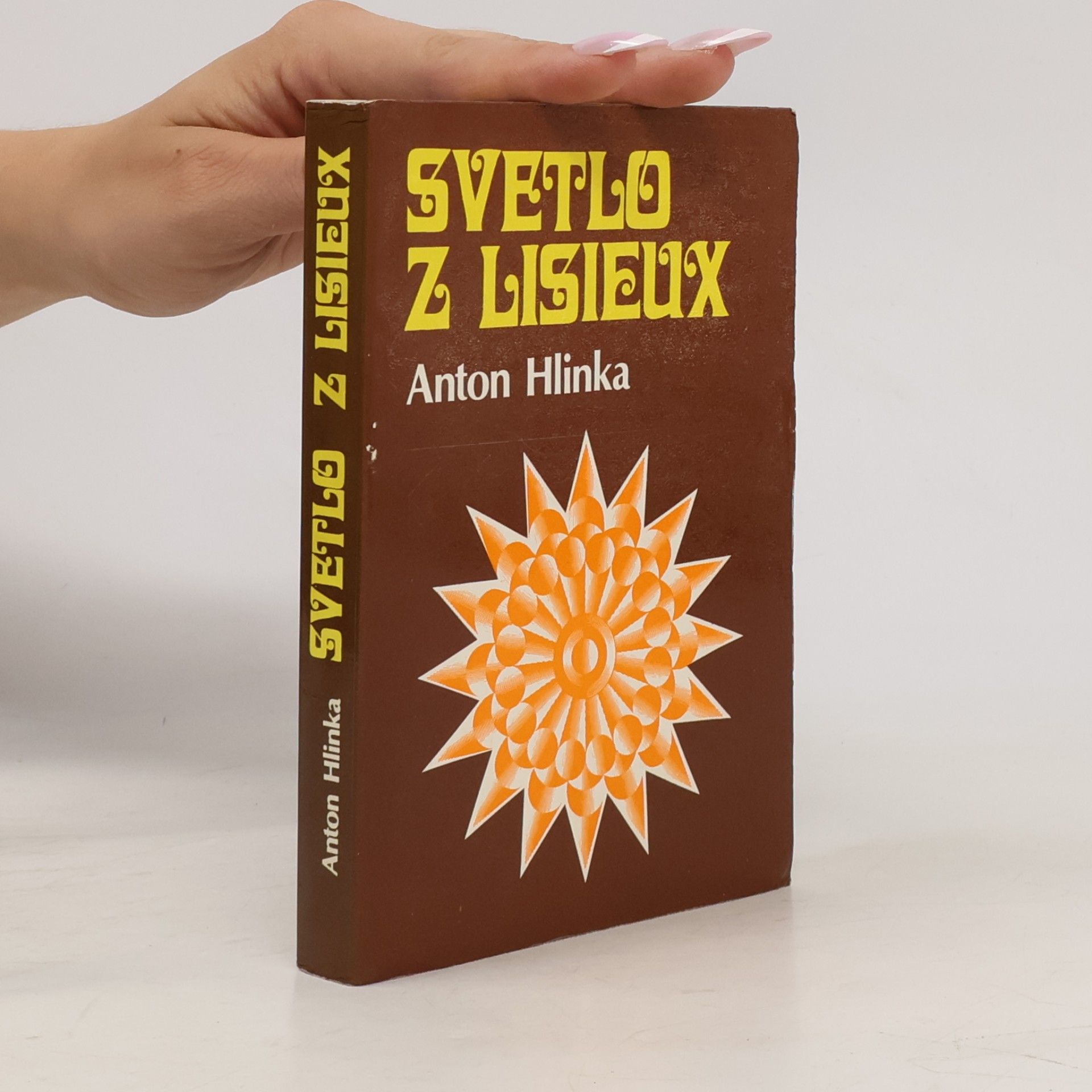 Anton Hlinka Svetlo z lisieux