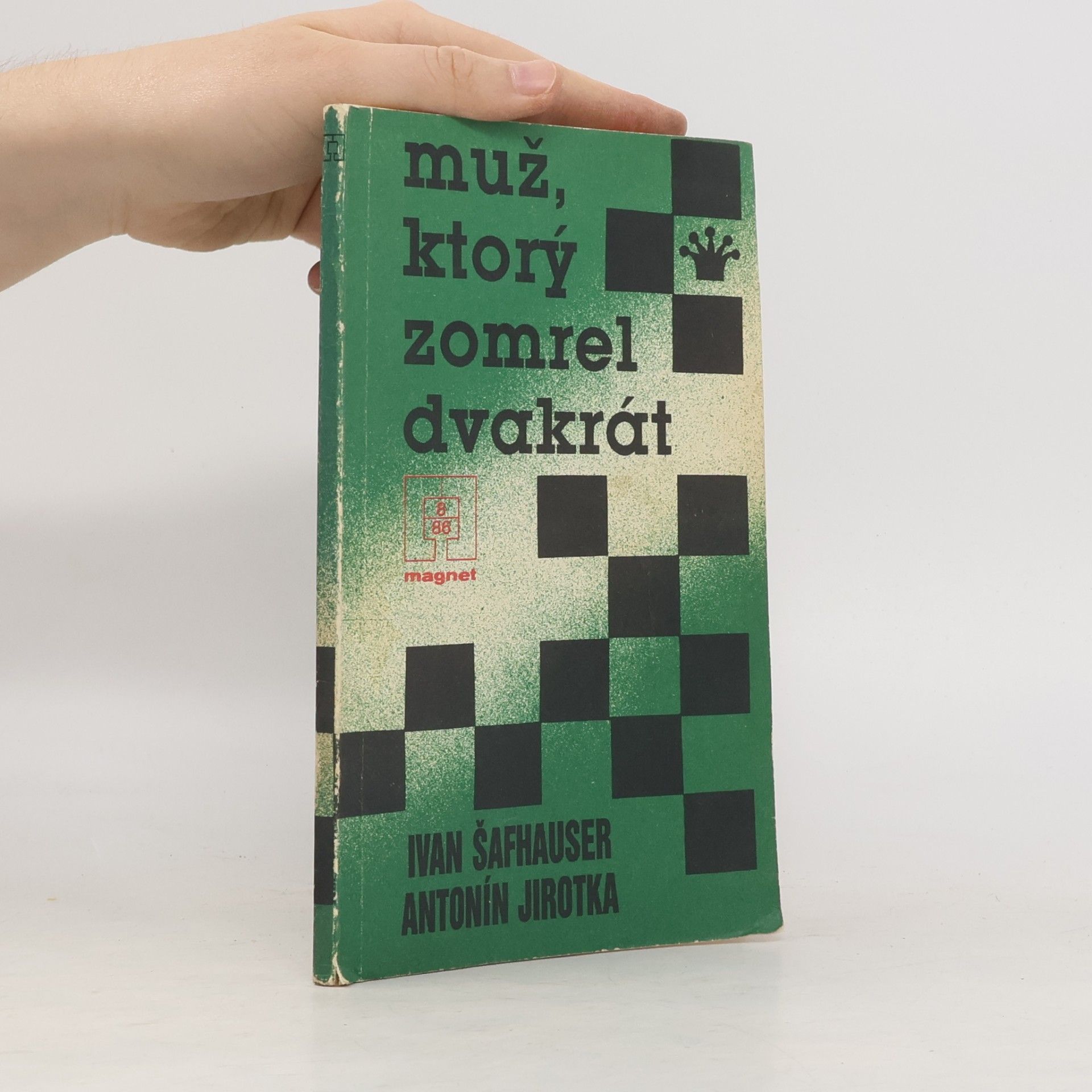 Ivan Šafhauser Muž, ktorý zomrel dvakrát