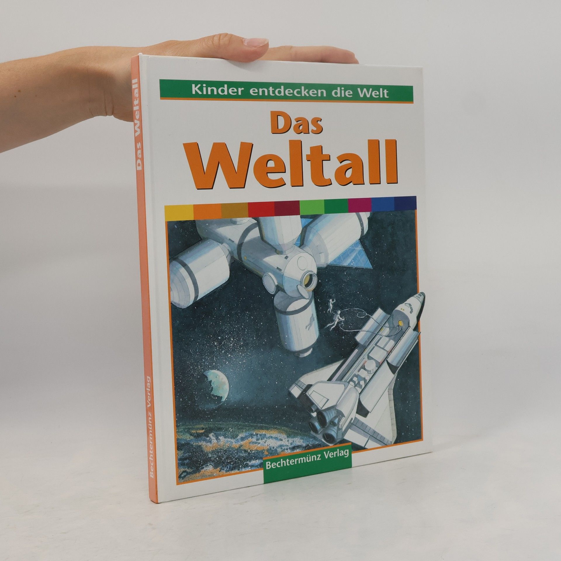 Kolektiv autorů Kinder entdecken die Welt: Das Weltall