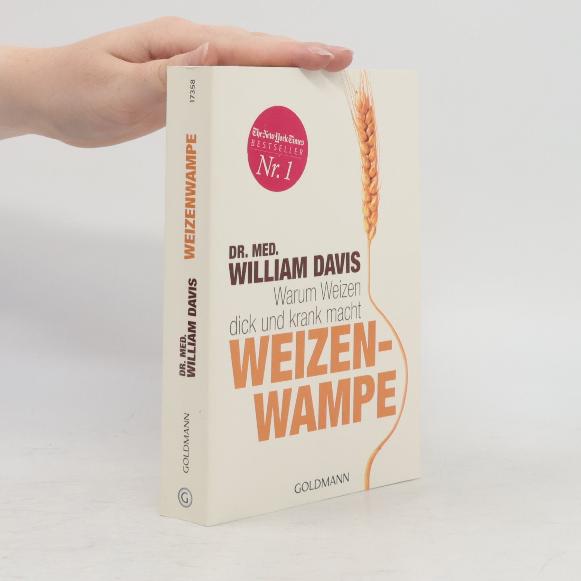 William Davis Weizenwampe - warum Weizen dick und krank macht