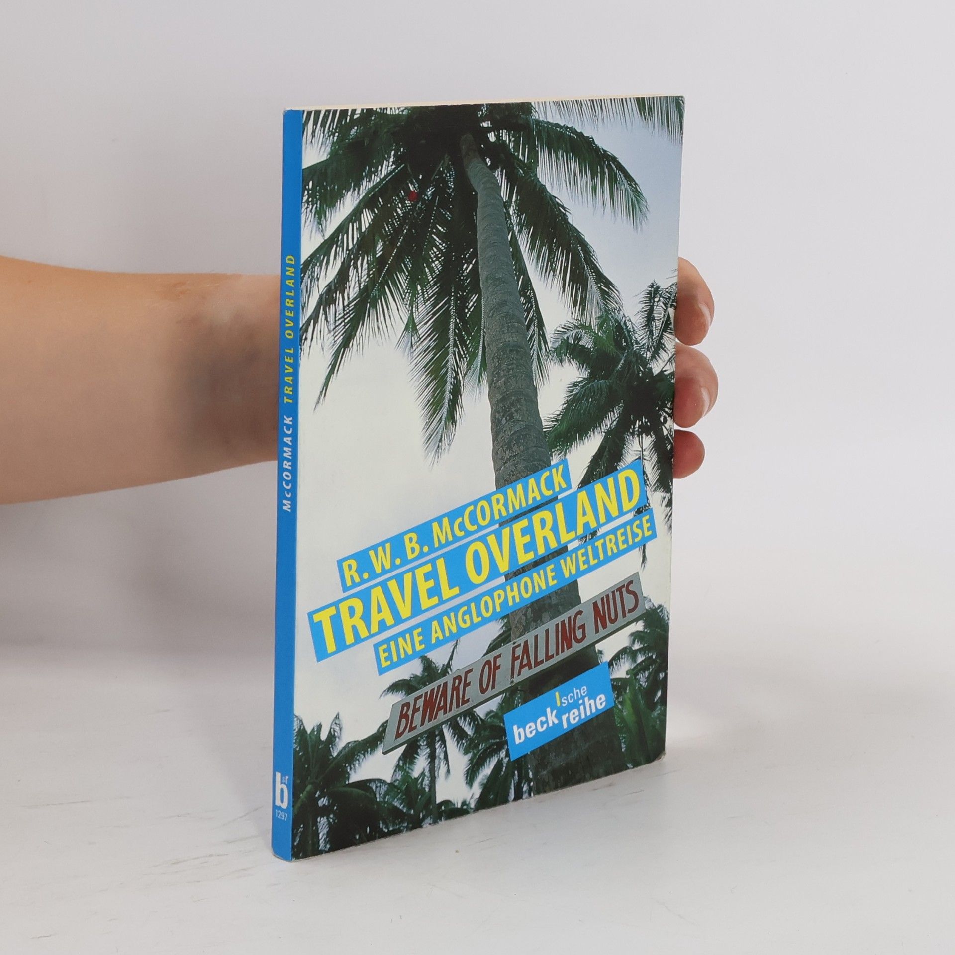 R. W. B. McCormack Travel overland