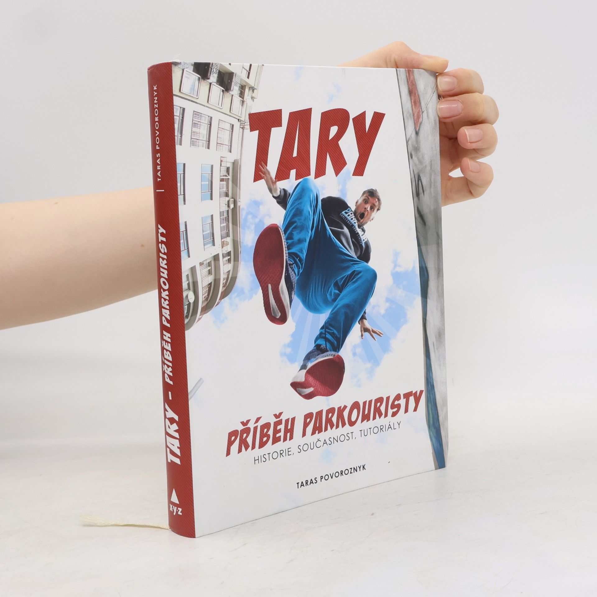 Taras Povoroznyk Tary. Příběh parkouristy. Historie, současnost, tutoriály
