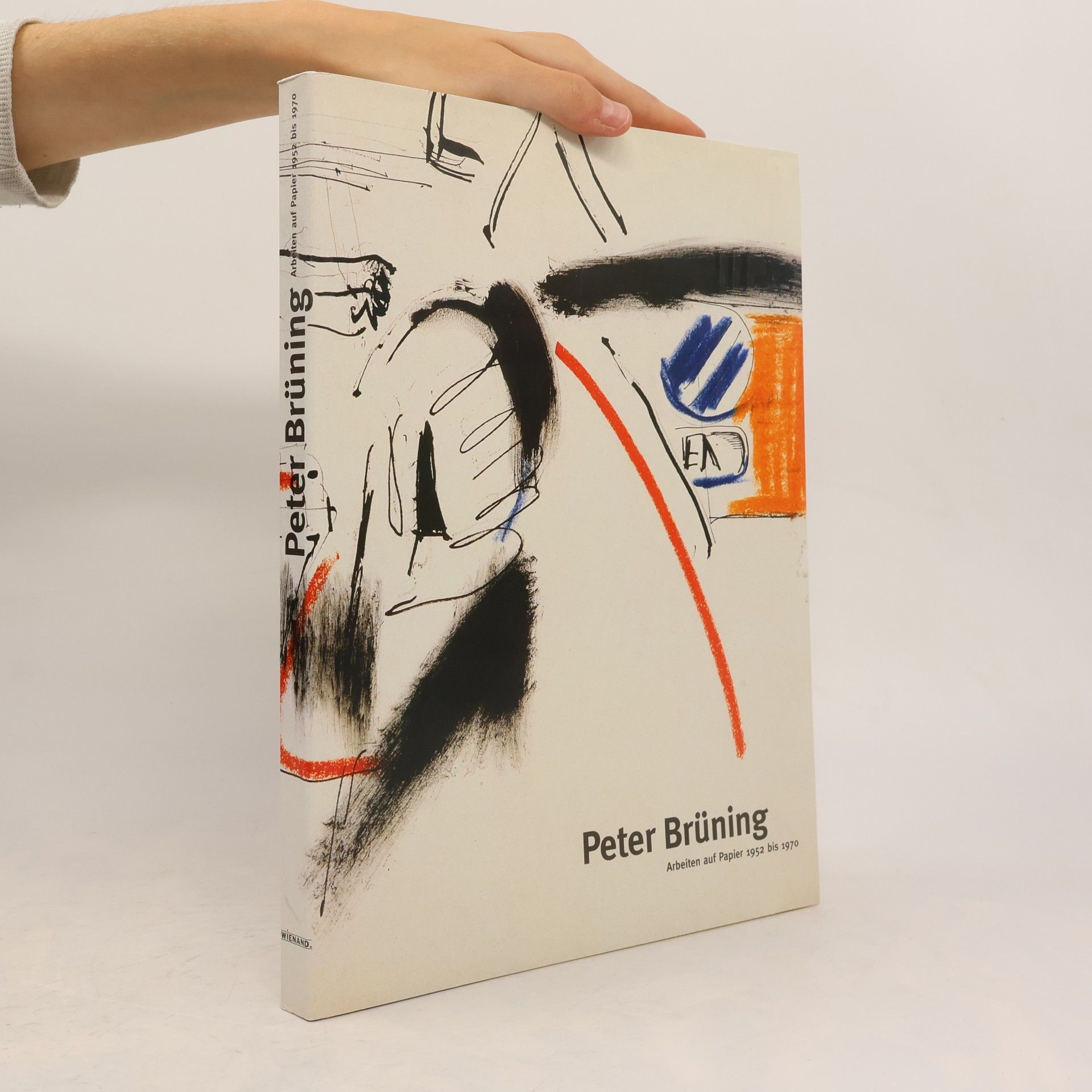 Peter Brüning Peter Brüning. Arbeiten auf Papier 1952 bis 1970
