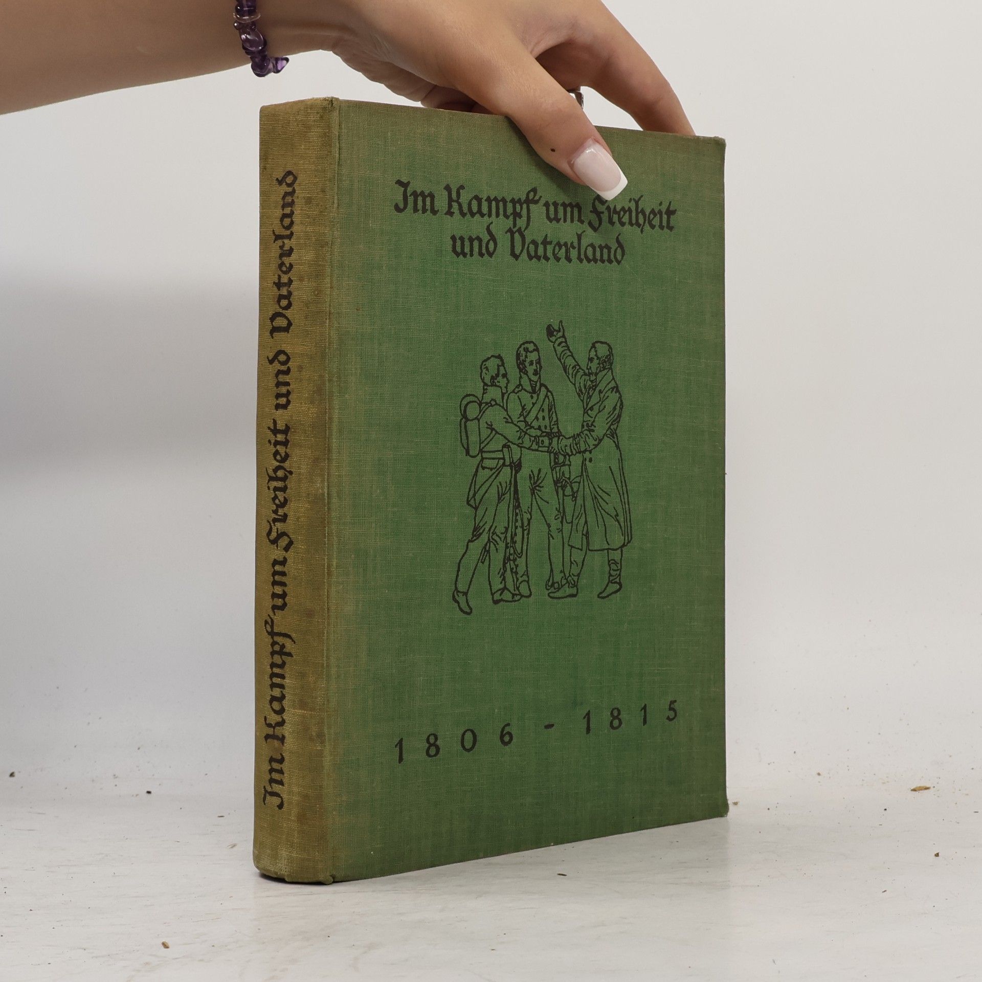 Autorenkollektiv Im kampf um freihen und Vaterland 1806-15