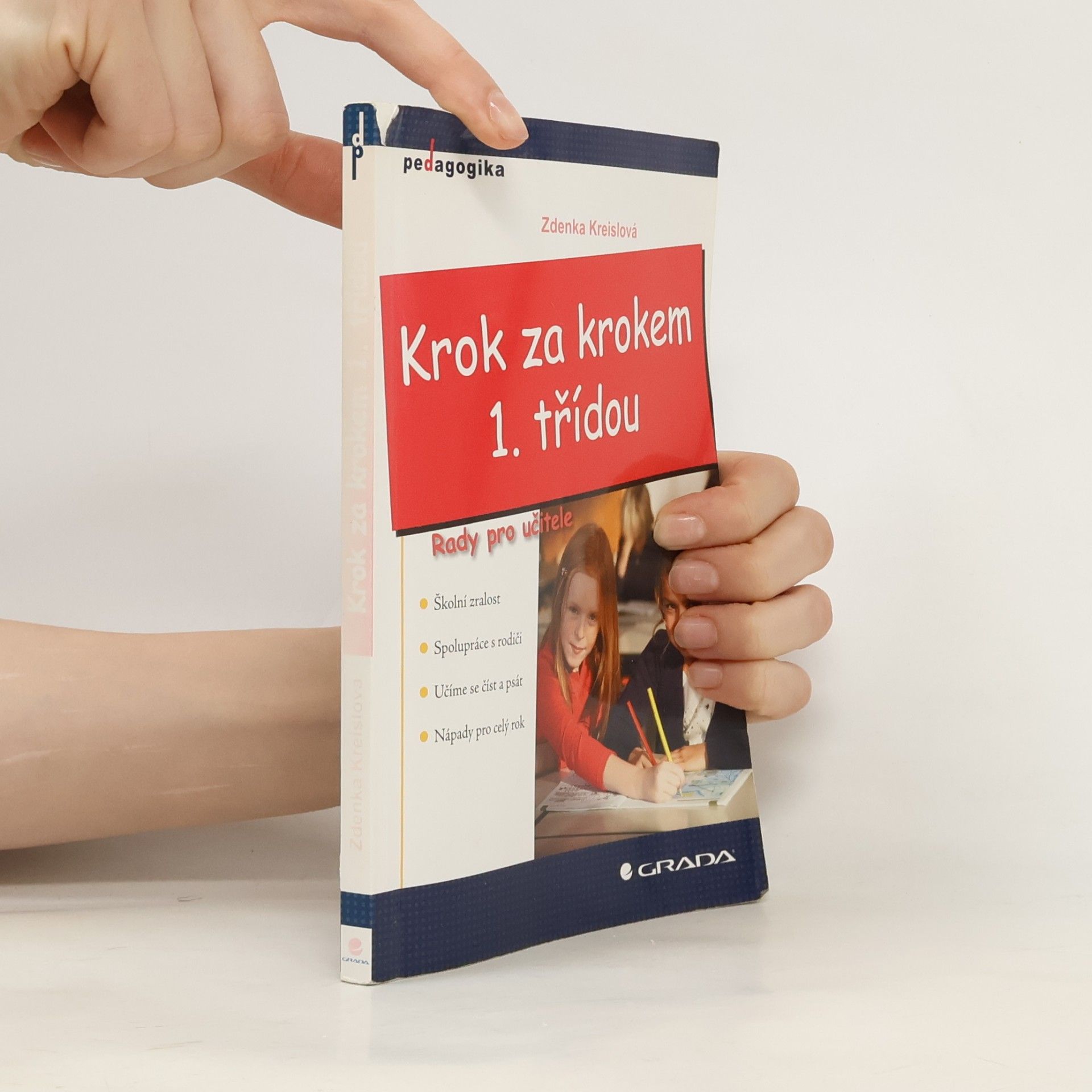 Zdenka Kreislová Krok za krokem 1. třídou: Rady pro učitele