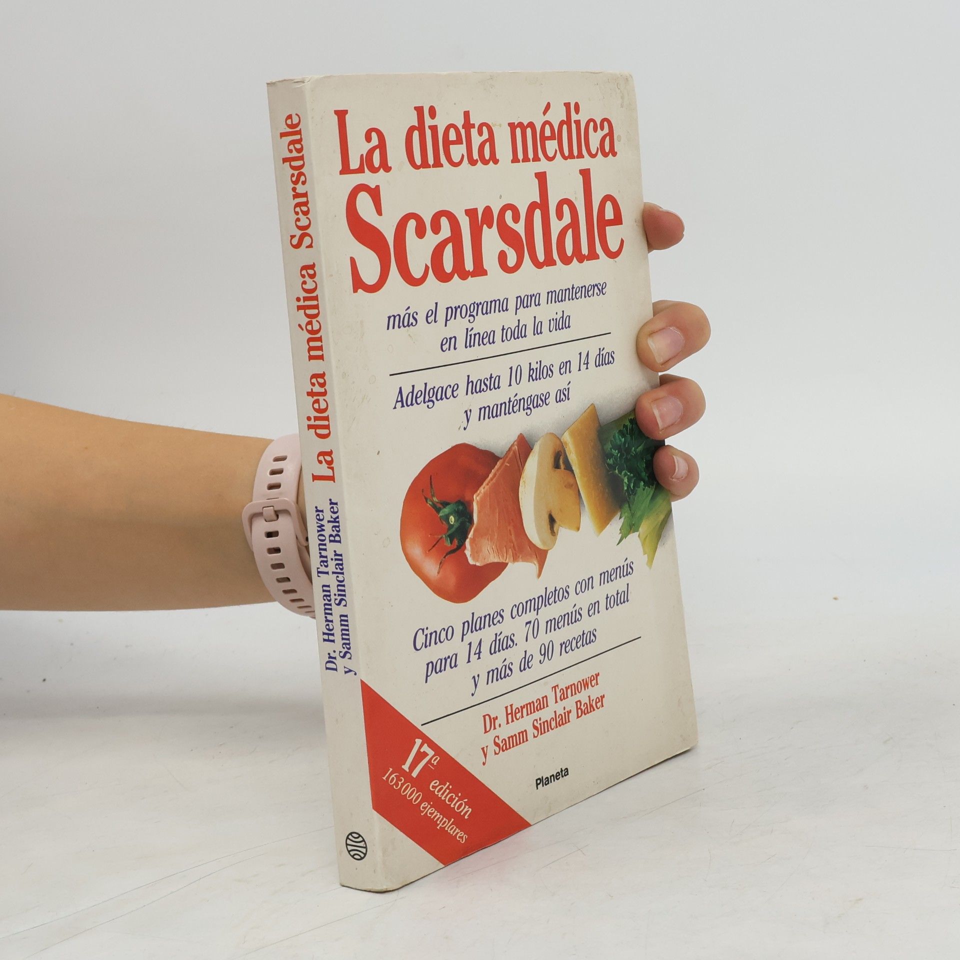 Herman Tarnower La dieta médica Scarsdale/The Complete Scarsdale Medical Diet - 17ª edición, 163.000 ejemplares