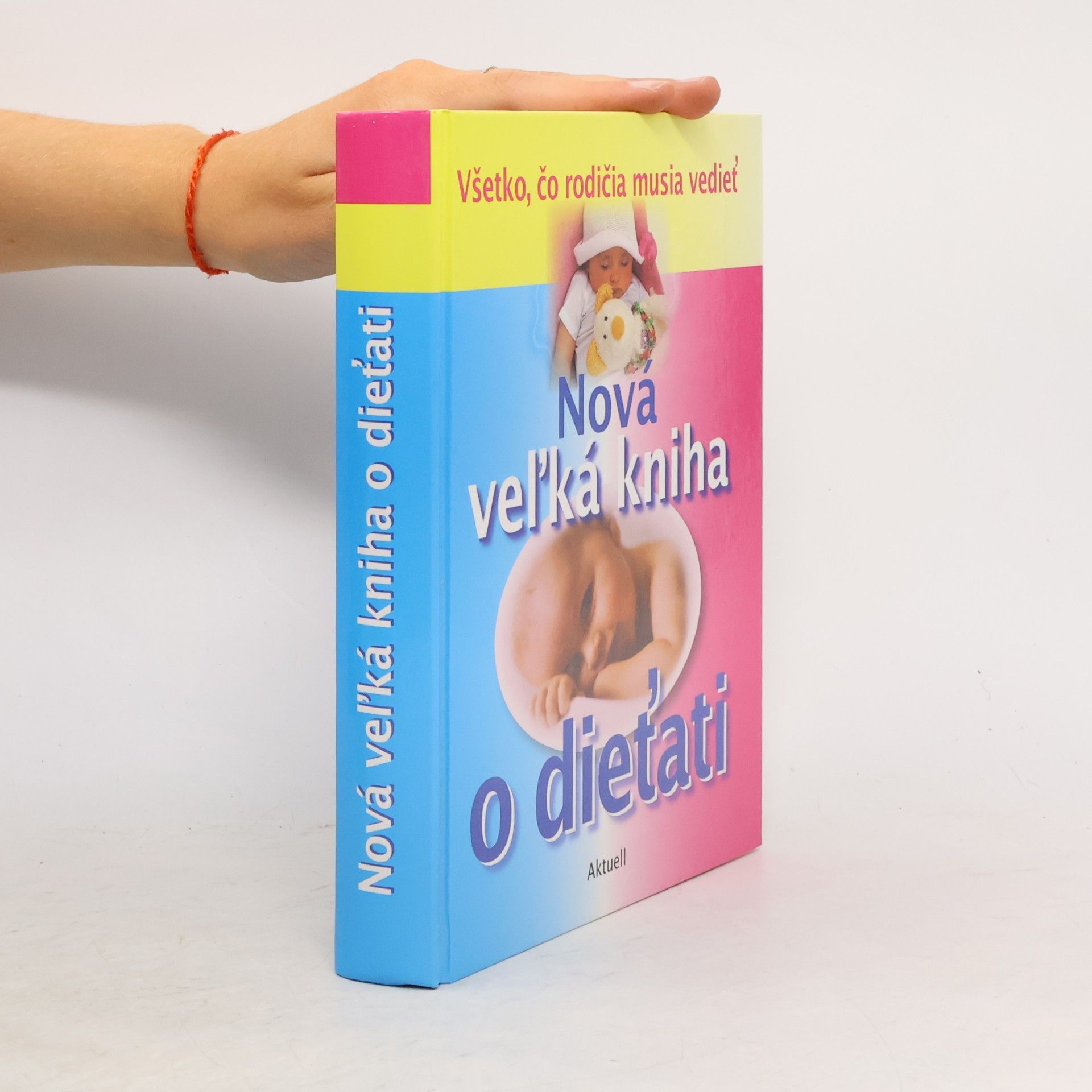 Various authors Nová veľká kniha o dieťati