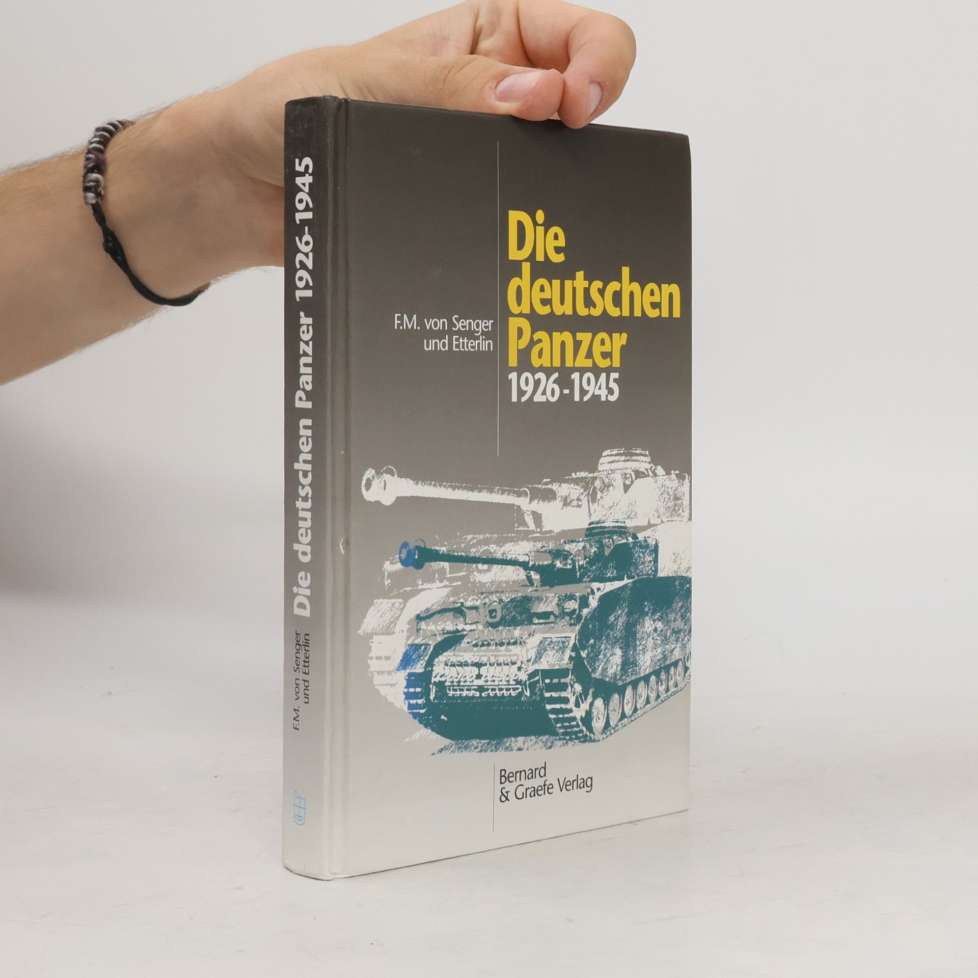 Ferdinand von Senger und Etterlin Die deutschen Panzer 1926 - 1945
