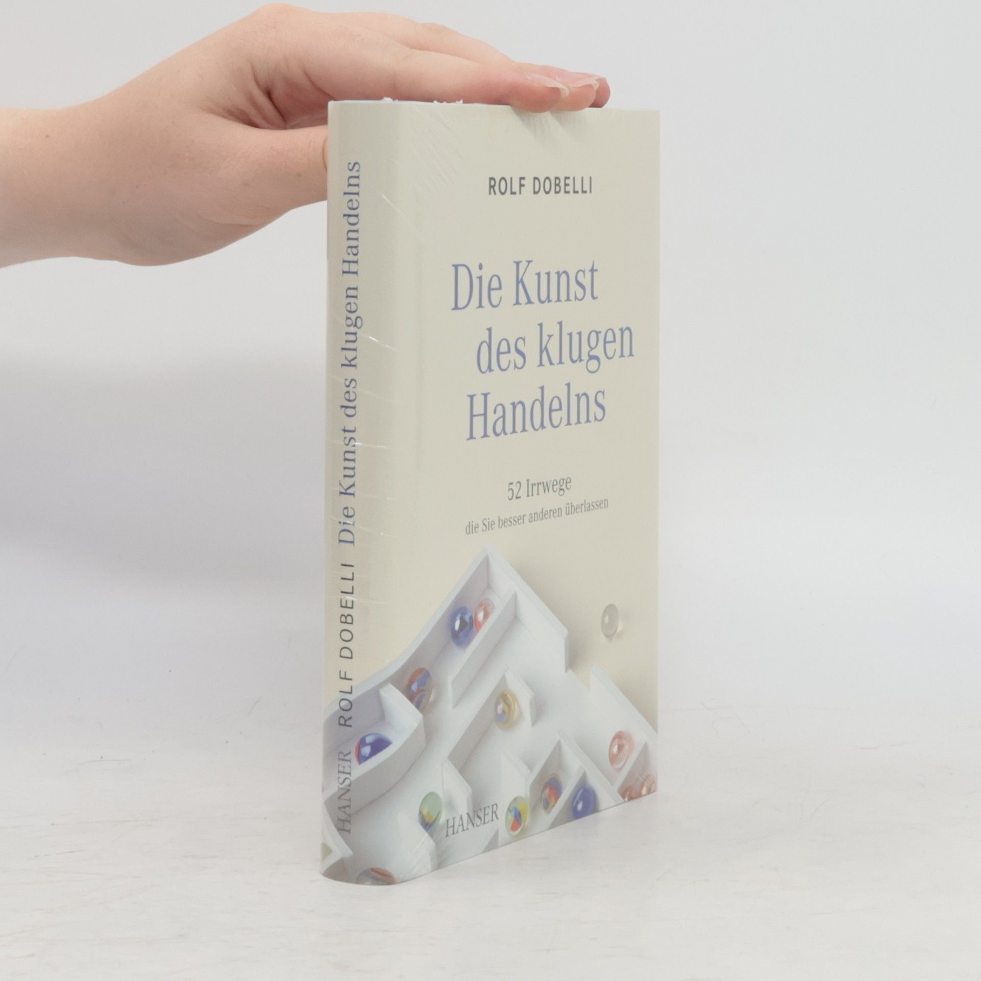 Rolf Dobelli Die Kunst des klugen Handelns