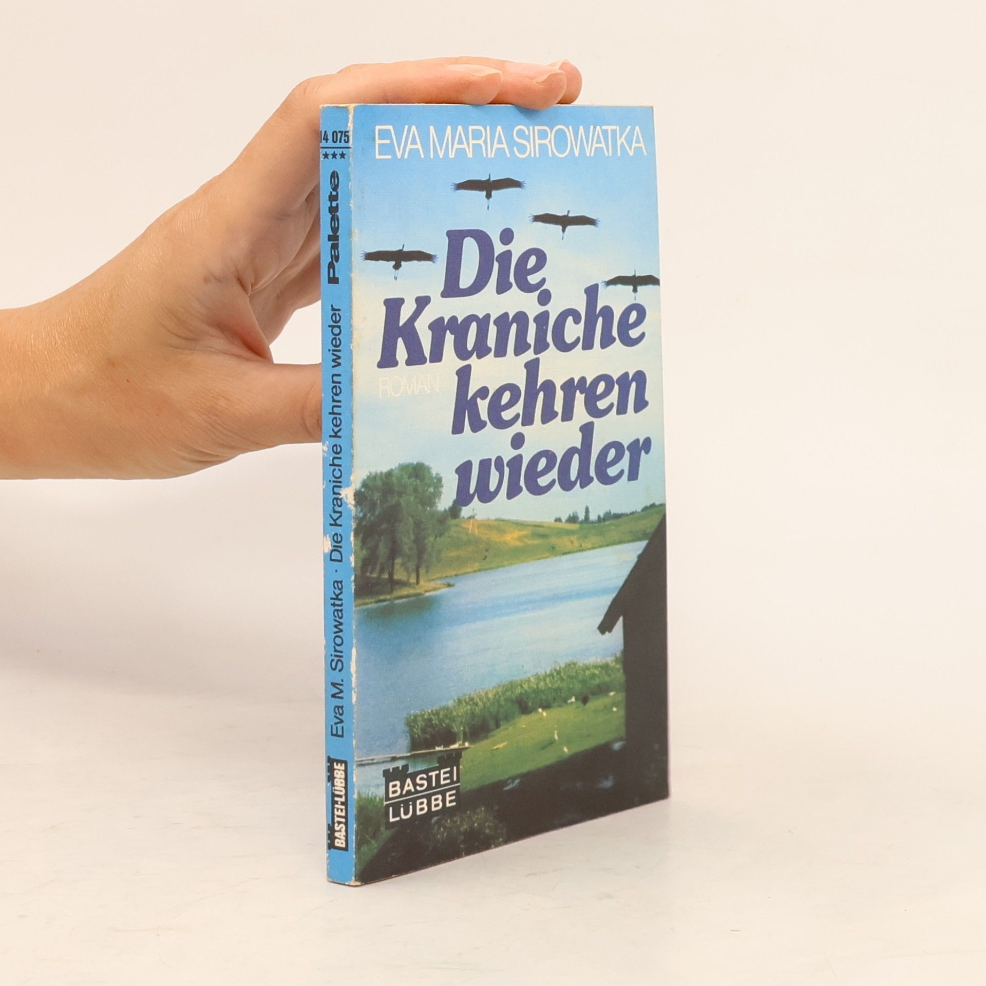 Eva Maria Sirowatka Die Kraniche kehren wieder
