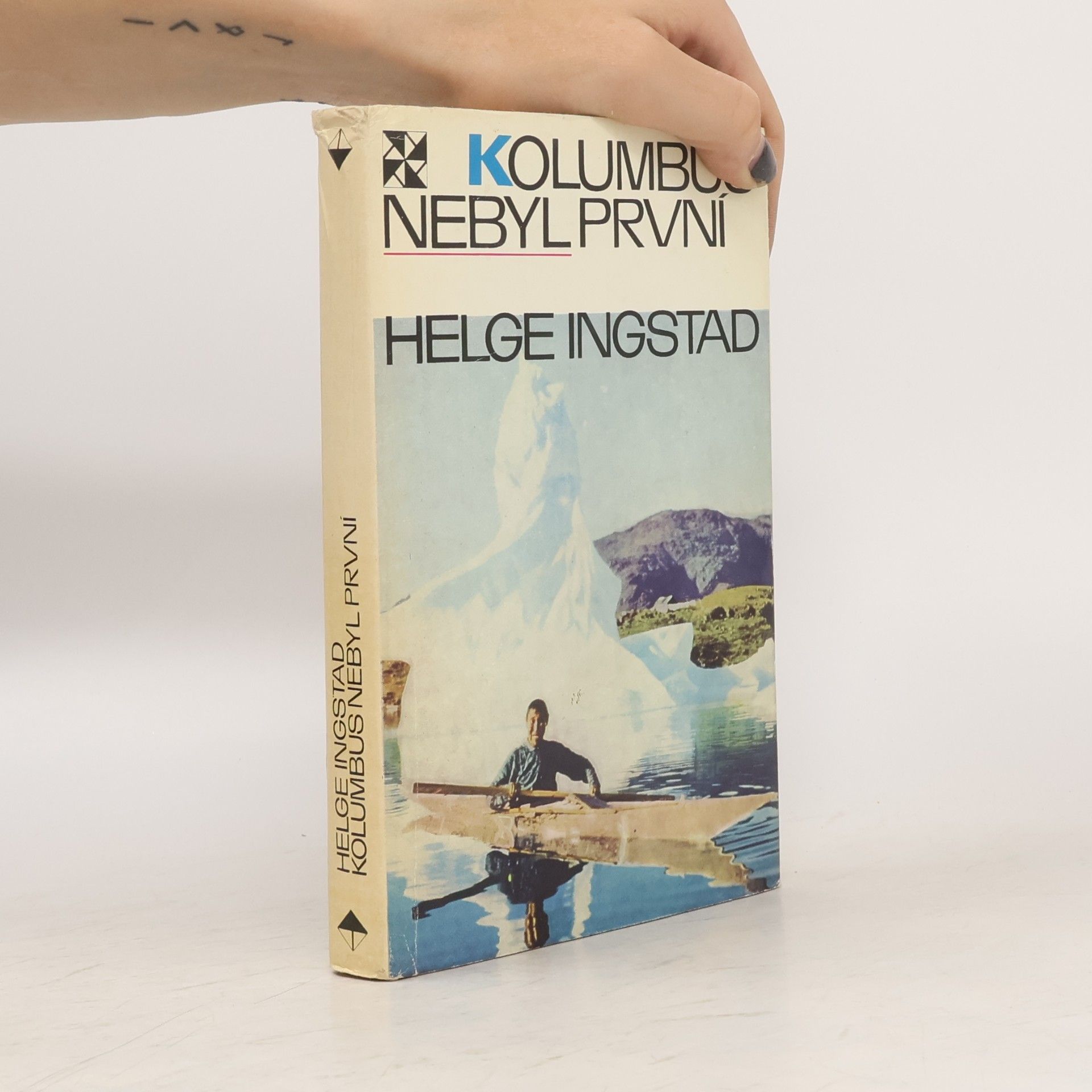 Helge Ingstad Kolumbus nebyl první