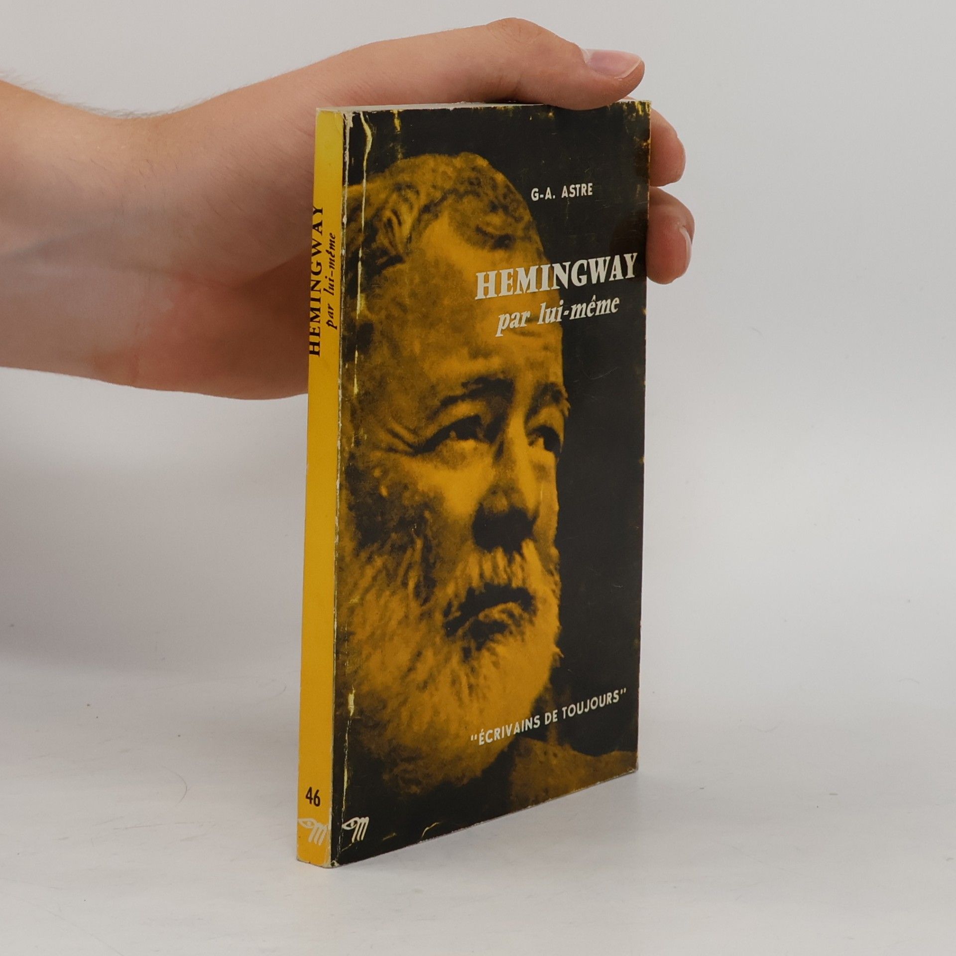 Georges-Albert Astre Hemingway par lui-même
