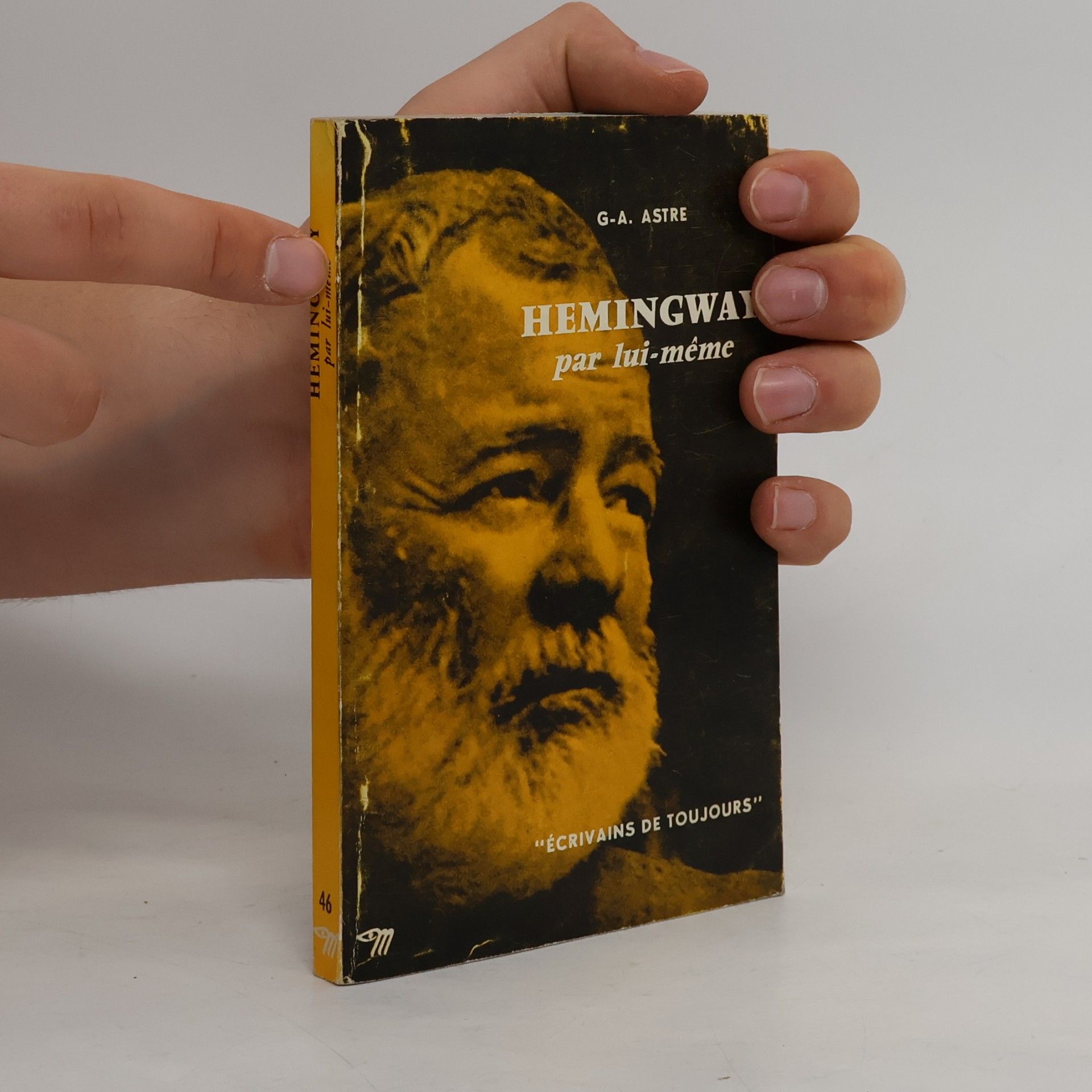 Georges-Albert Astre Hemingway par lui-même