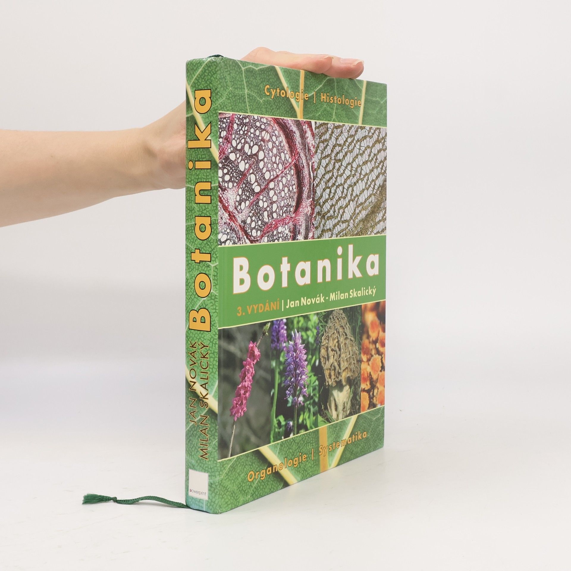 Jan Novák Botanika. Cytologie, histologie, organologie a systematika