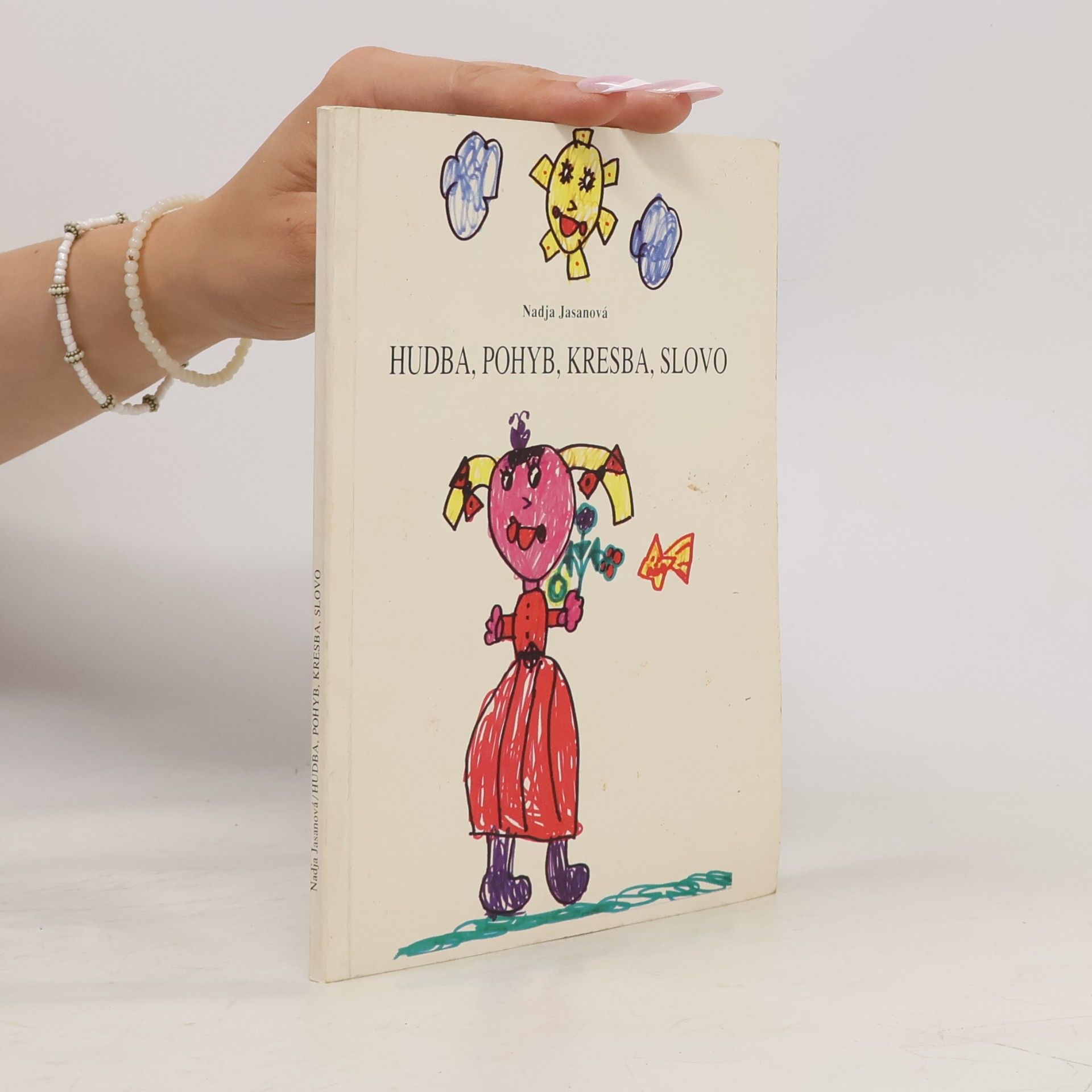 Nadja Jasanová Hudba, pohyb, kresba, slovo