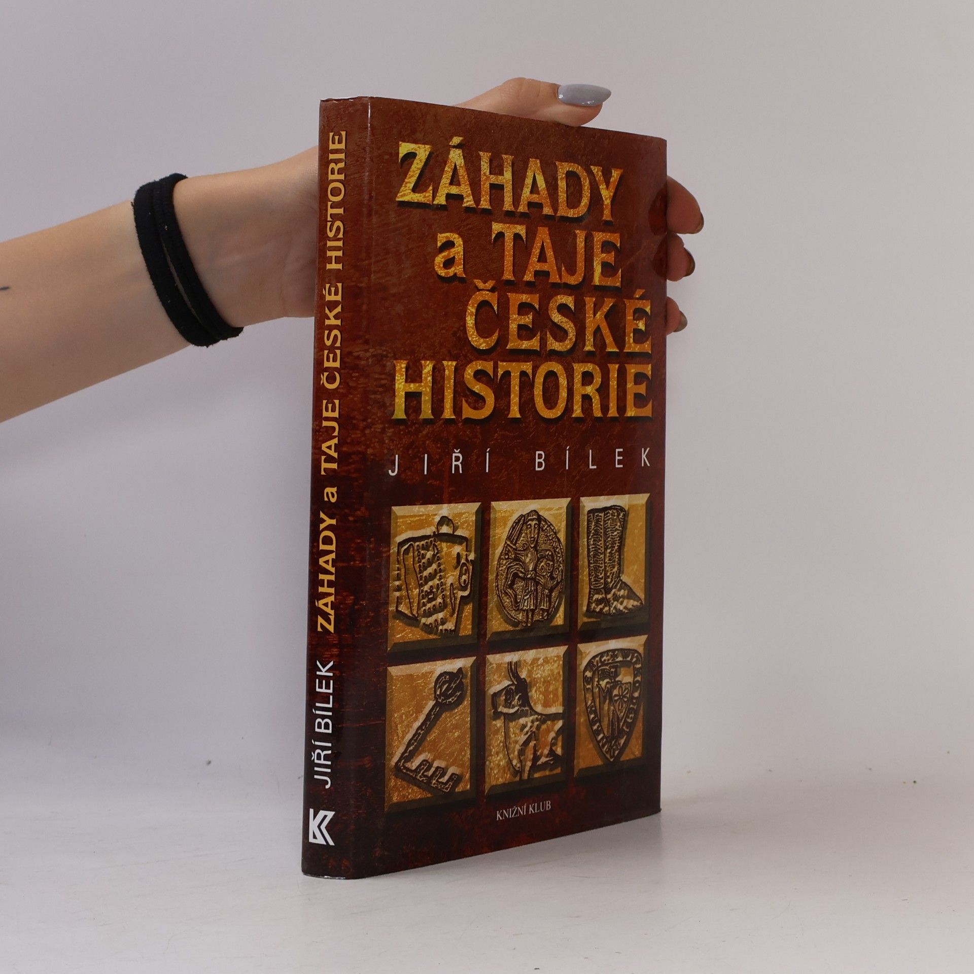 Jiří Bílek Záhady a taje české historie