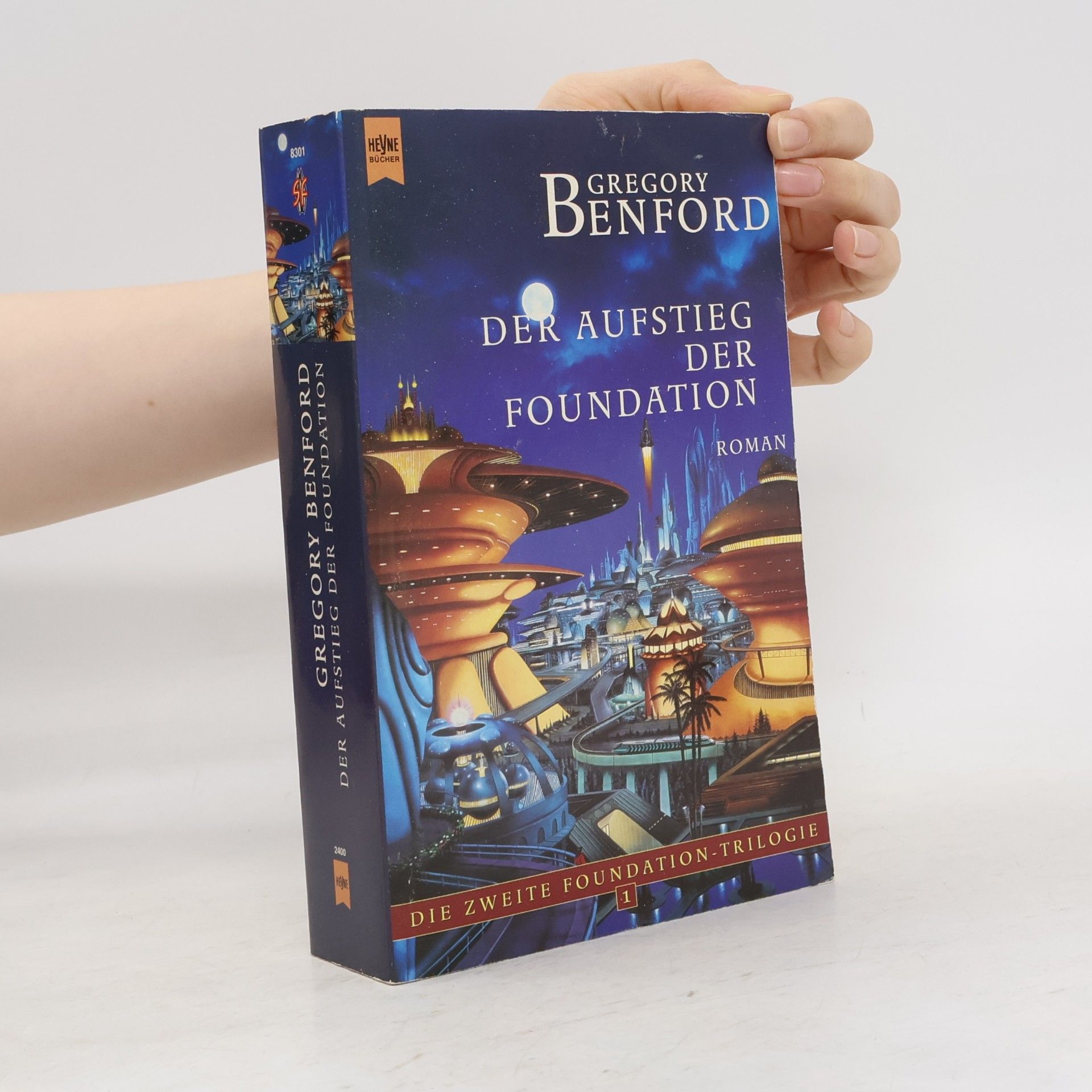 Gregory Benford Der Aufstieg der Foundation
