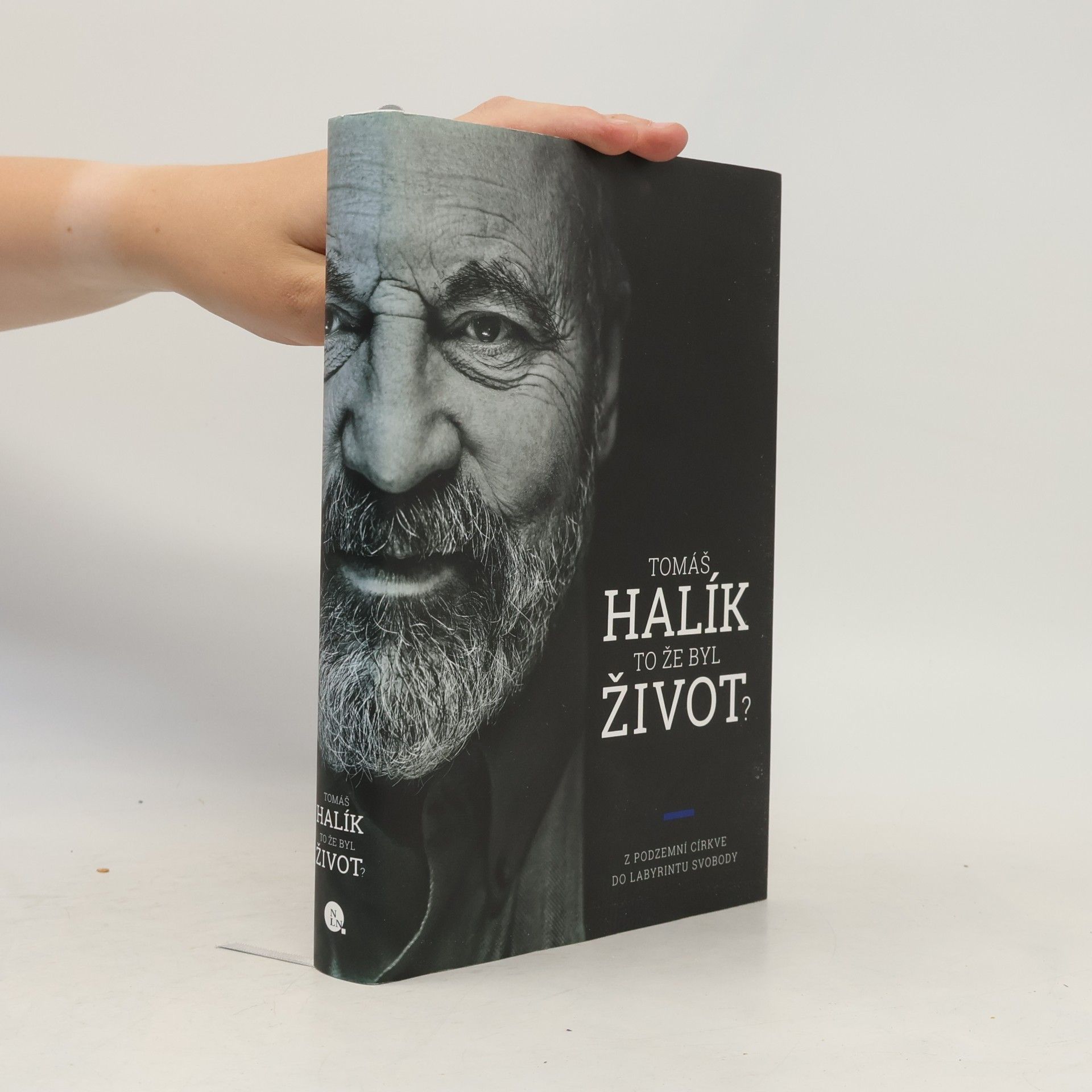 Tomáš Halík To že byl život? : z podzemní církve do labyrintu svobody